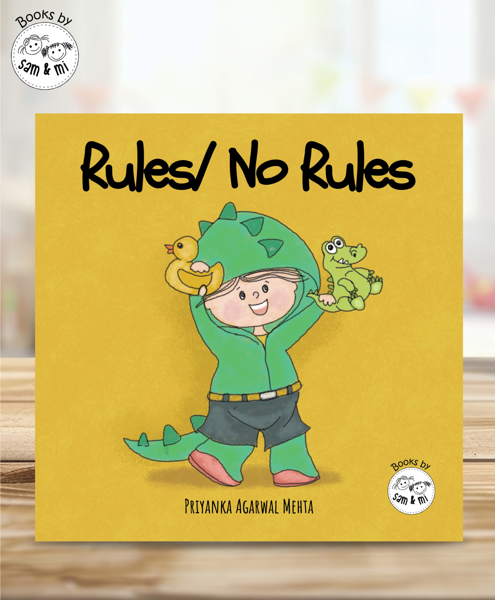 Rules/ No Rules Interactive Book for Kids by Priyanka Agarwal Mehta - English