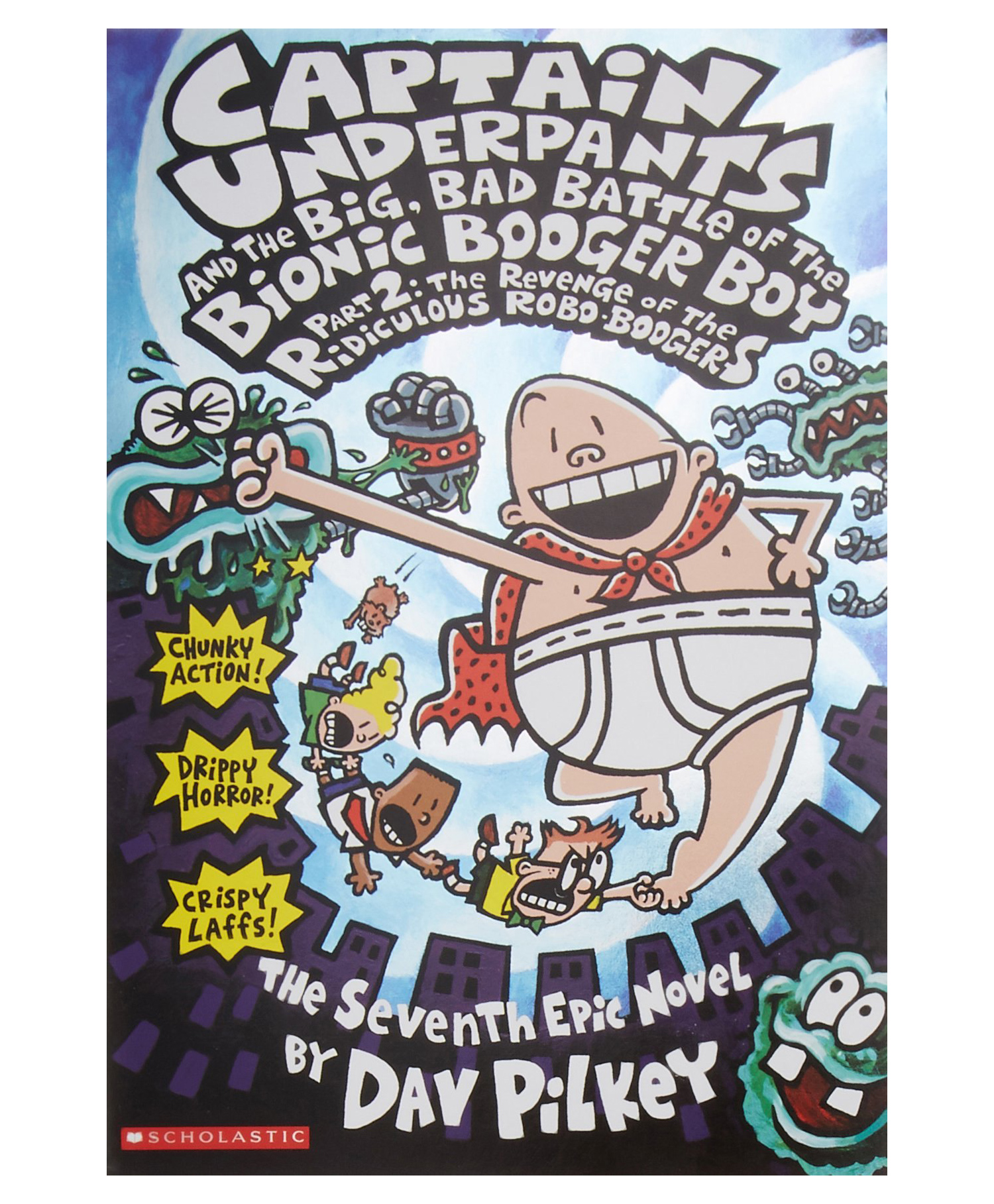 scholastic Captain Underpants #07: The Big Bad Battle Of The Bionic Booger Boy Part 2-English image 1