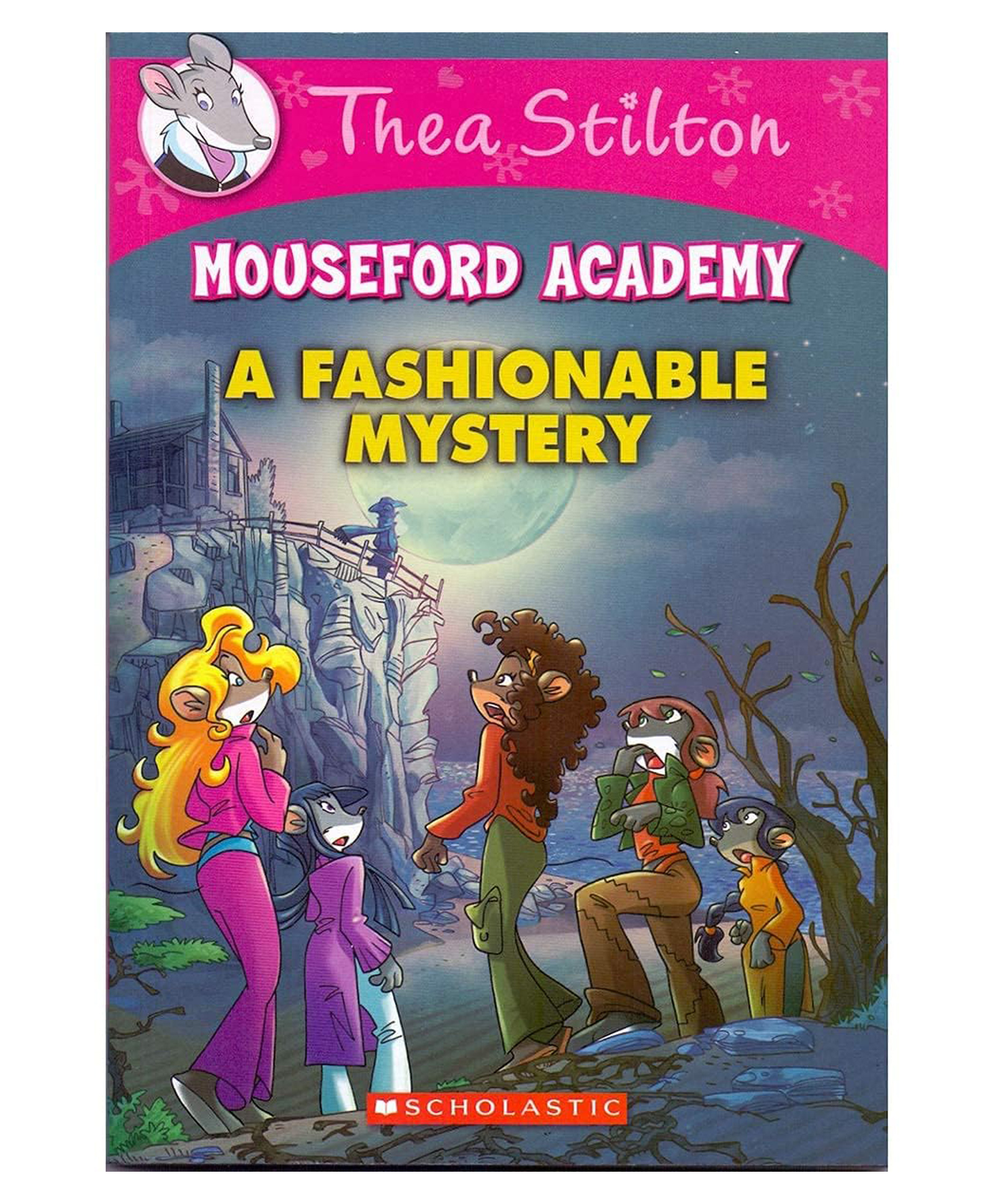 Thea Stilton Mouseford Academy 08: A Fashionable Mystery - English