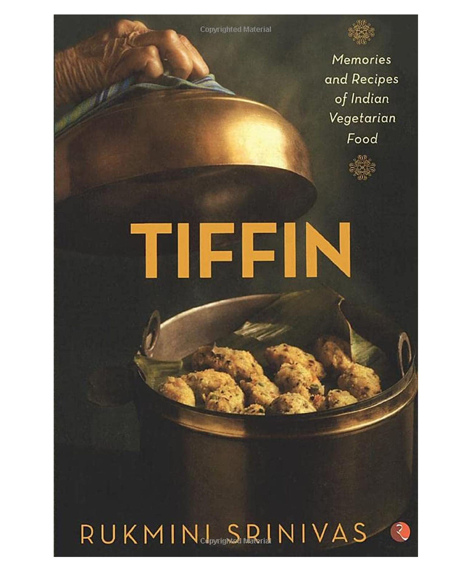 Tiffin: Memories And Recipes of Indian Vegetarian Food By Rukmini Srinivas- English-image-26