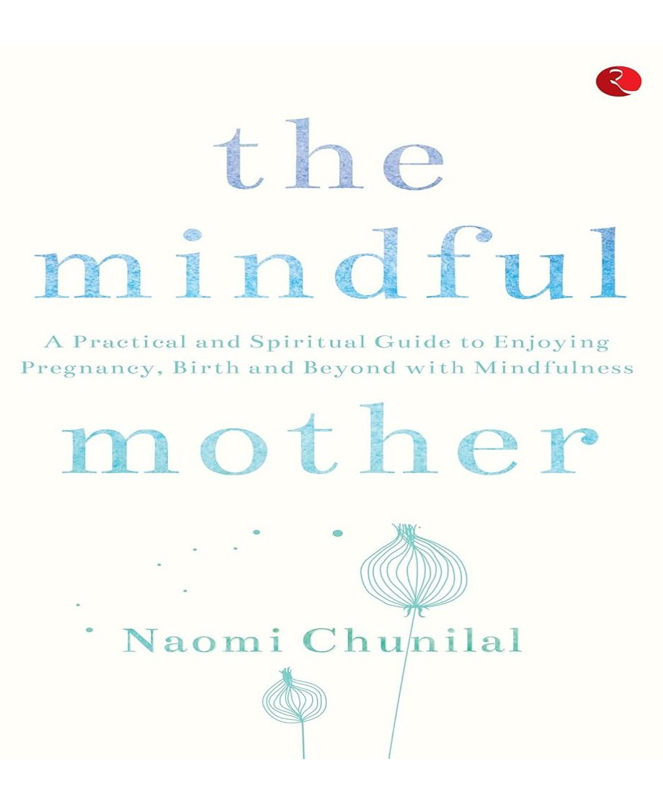 The Mindful Mother Book by Naomi Chunilal - English-image-18
