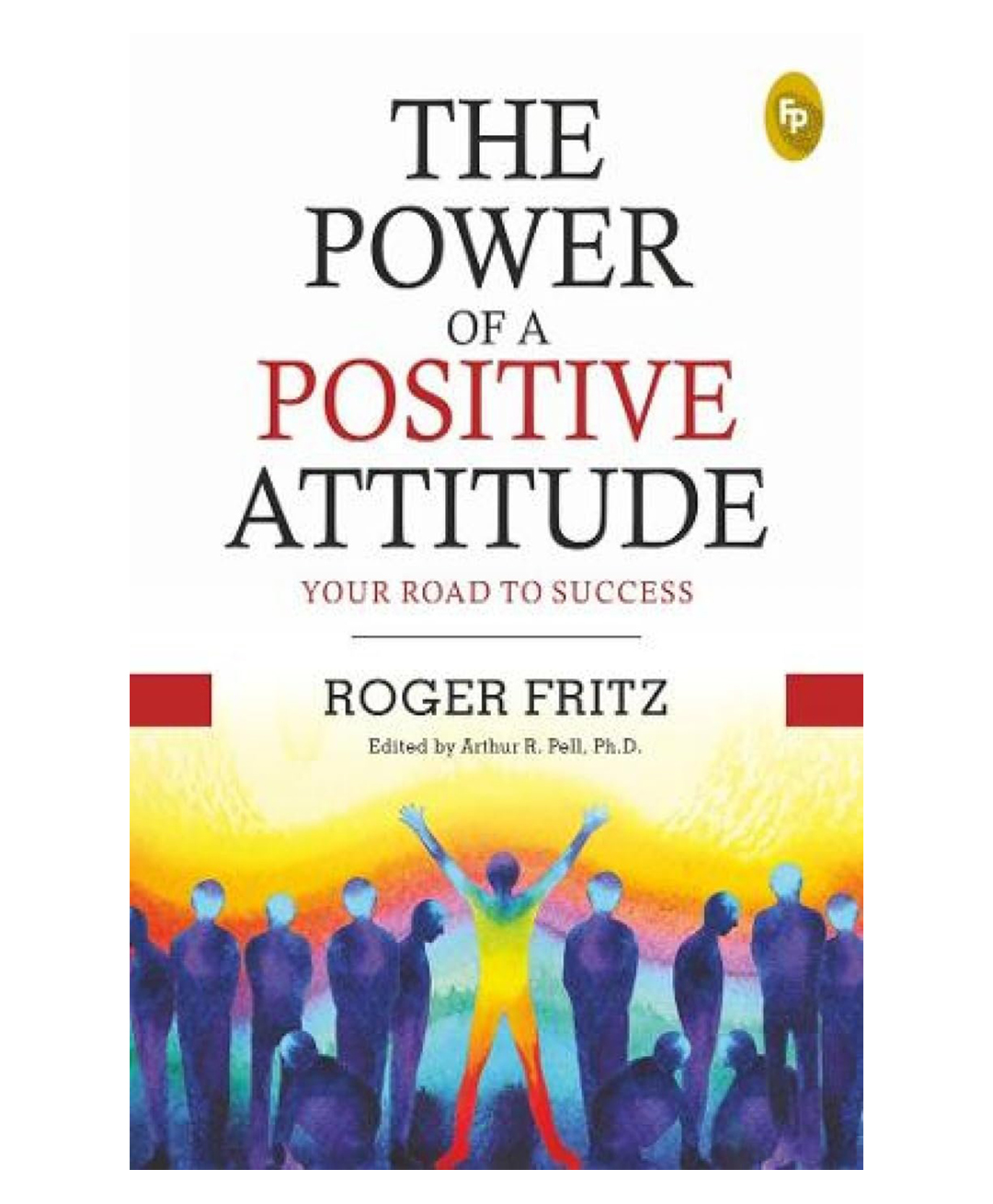 The Power of A Positive Attitude: Your Road To Success-Popular Classics Book Pack of 1- English-image-17