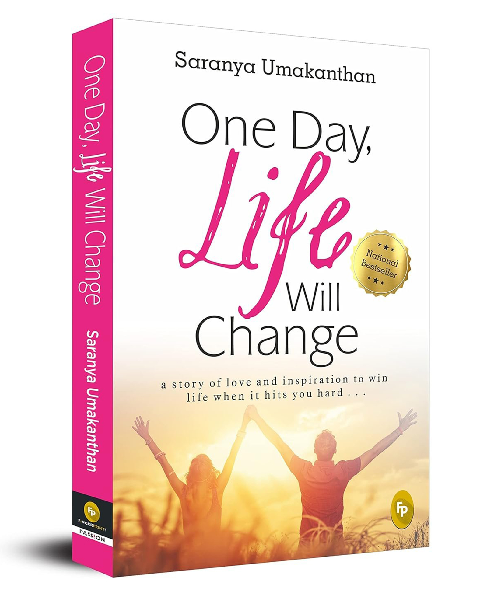 One Day, Life Will Change: A story of love and inspiration to win life when it hits you hard . . .Fiction Pack of 1- English