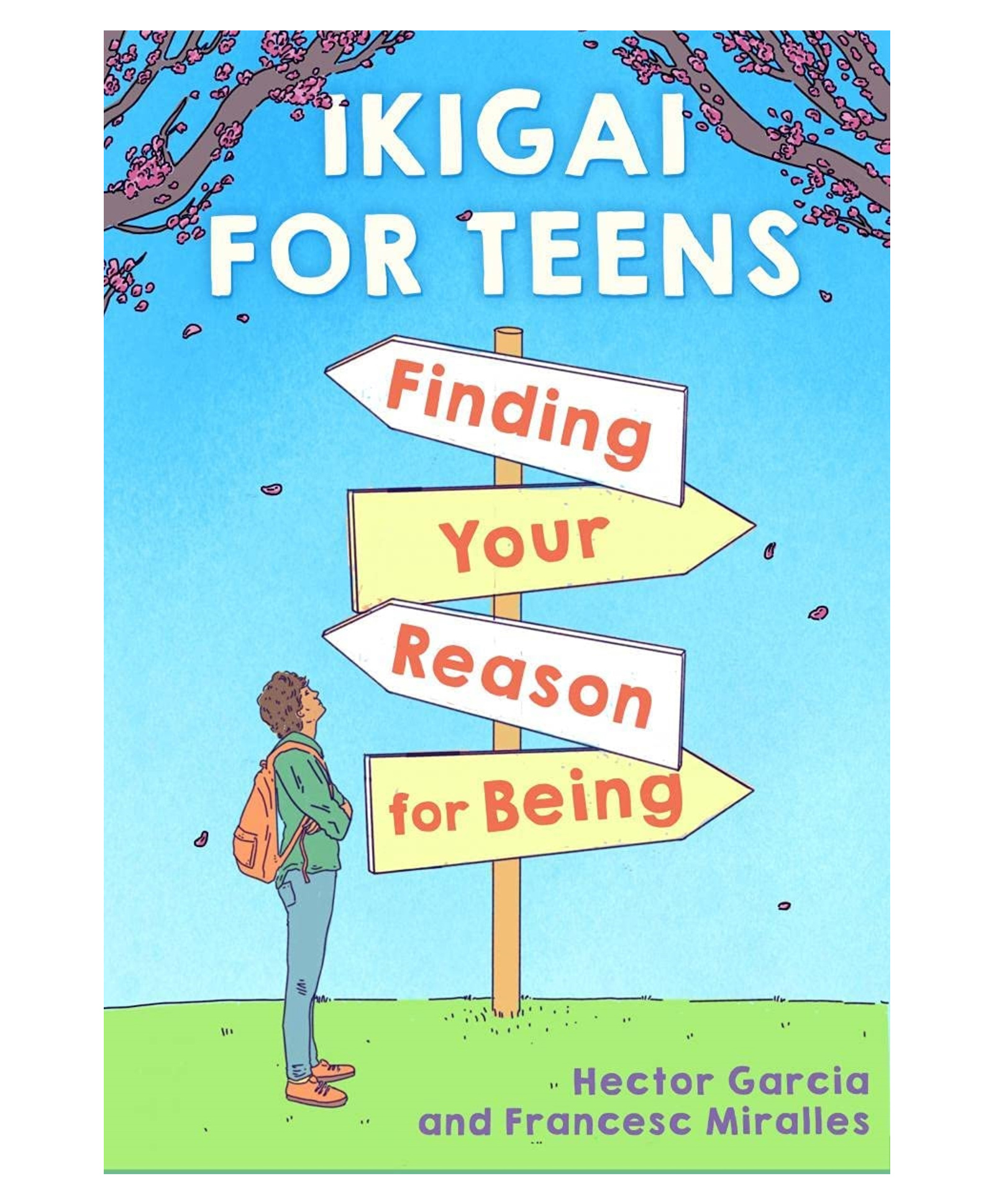 Ikigai For Teens: Finding Your Reason For Being 139 Story Book By Hector Garcia And Francesc Miralles - English-image-16