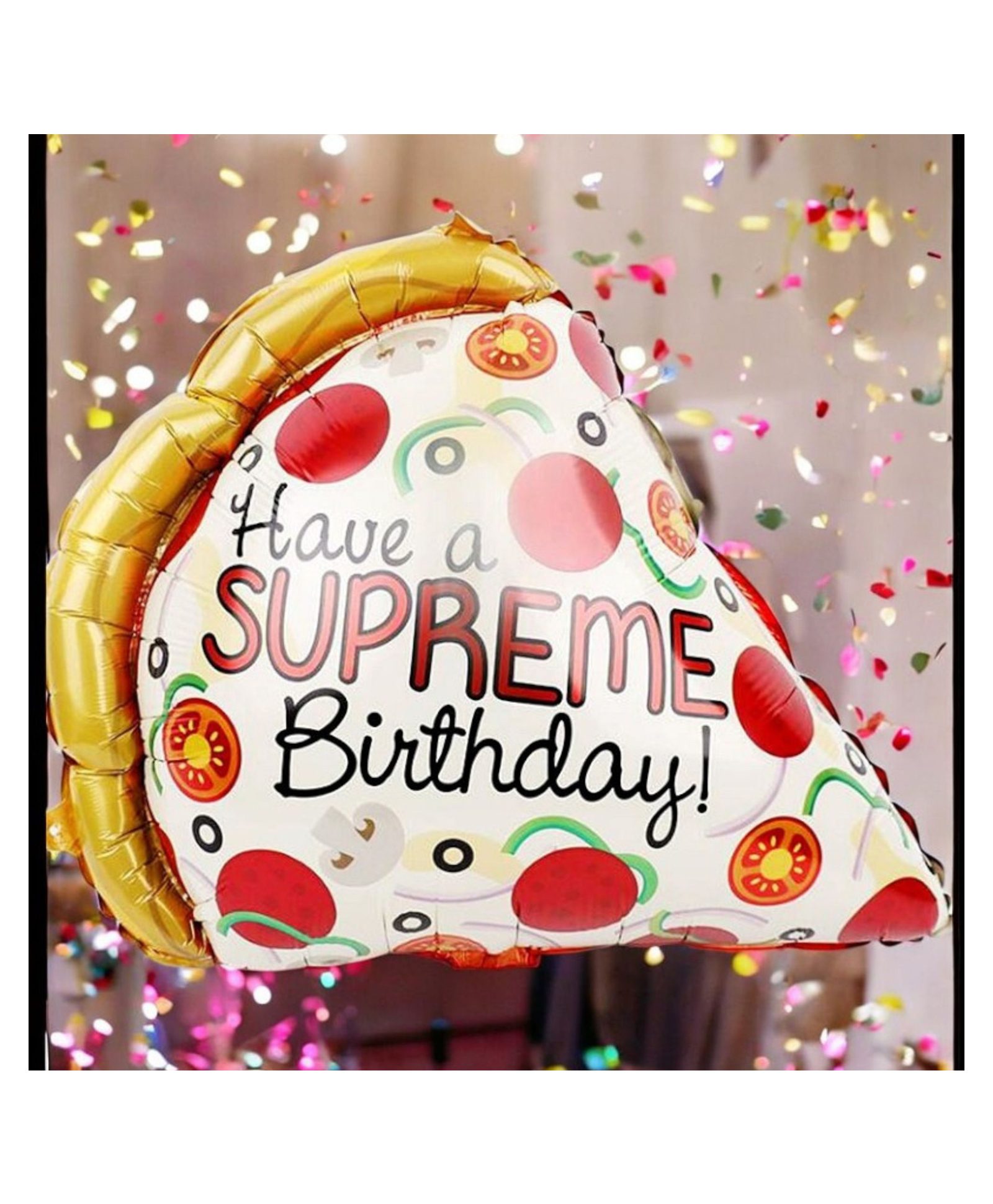 Birthday Popper Pizza Slice Foil Balloon 2 Pcs- 'Have a Supreme Birthday' Party Decoration, Fun Food-Themed Balloon for Pizza Lovers and Birthday Celebrations-image-4
