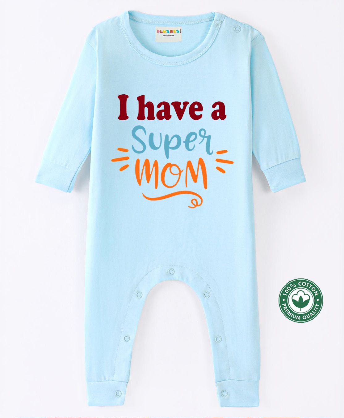 BLUSHES 100% Cotton Mothers Day Theme Full Sleeves I Have A Super Mom Text Printed Romper - Powder Blue-image-45
