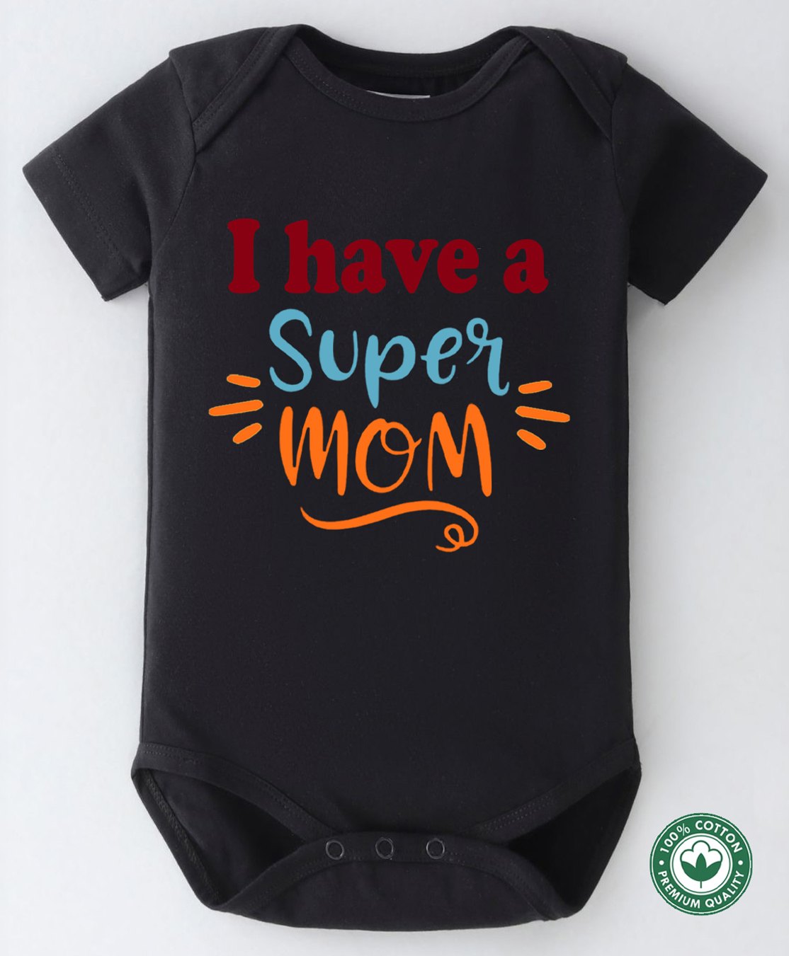 BLUSHES 100% Cotton Mothers Day Theme Half Sleeves I Have A Super Mom Text Printed Onesie - Black-picture-23