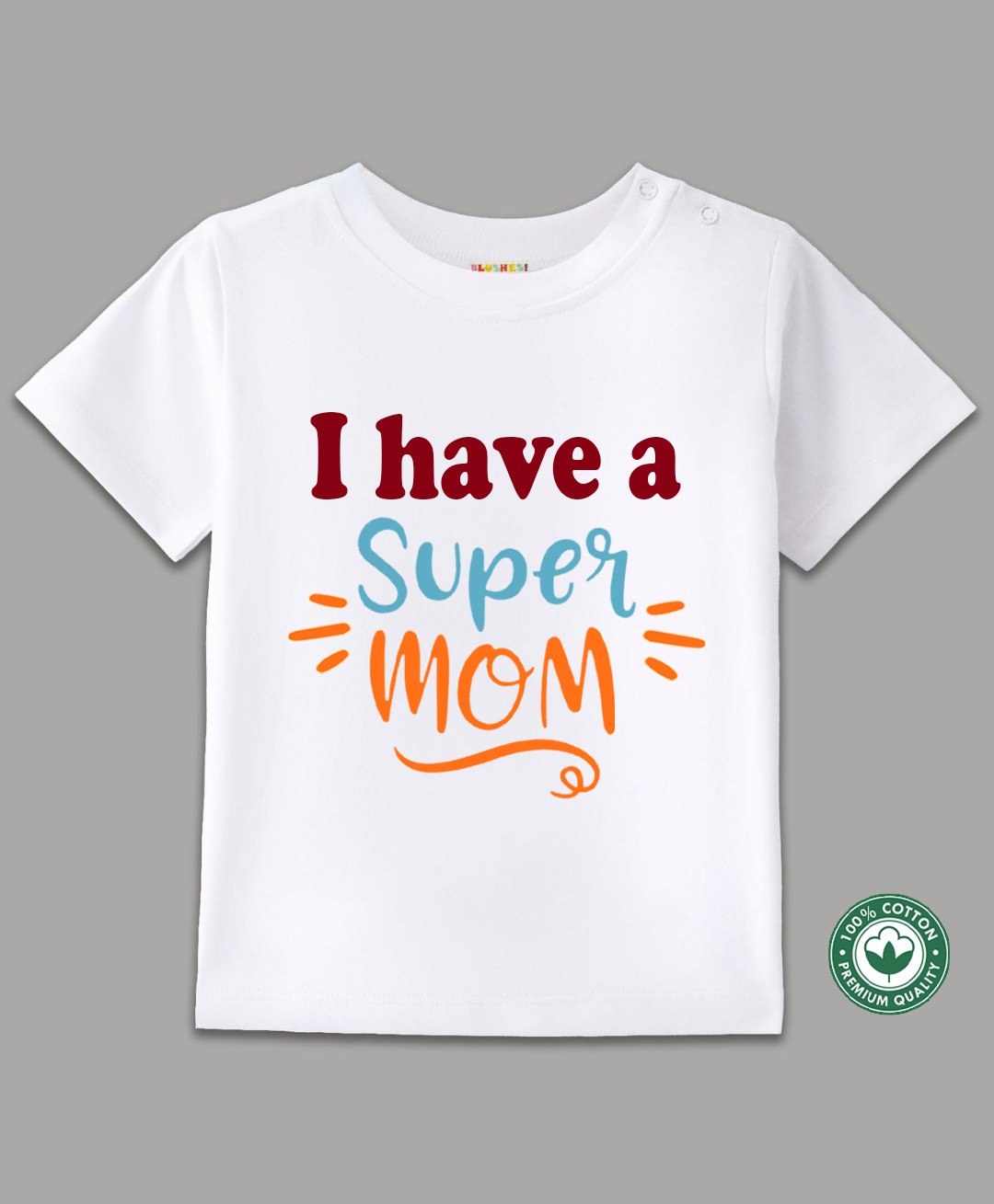 BLUSHES 100% Cotton Mothers Day Theme Half Sleeves I Have A Super Mom Text Printed Tee - White-picture-17