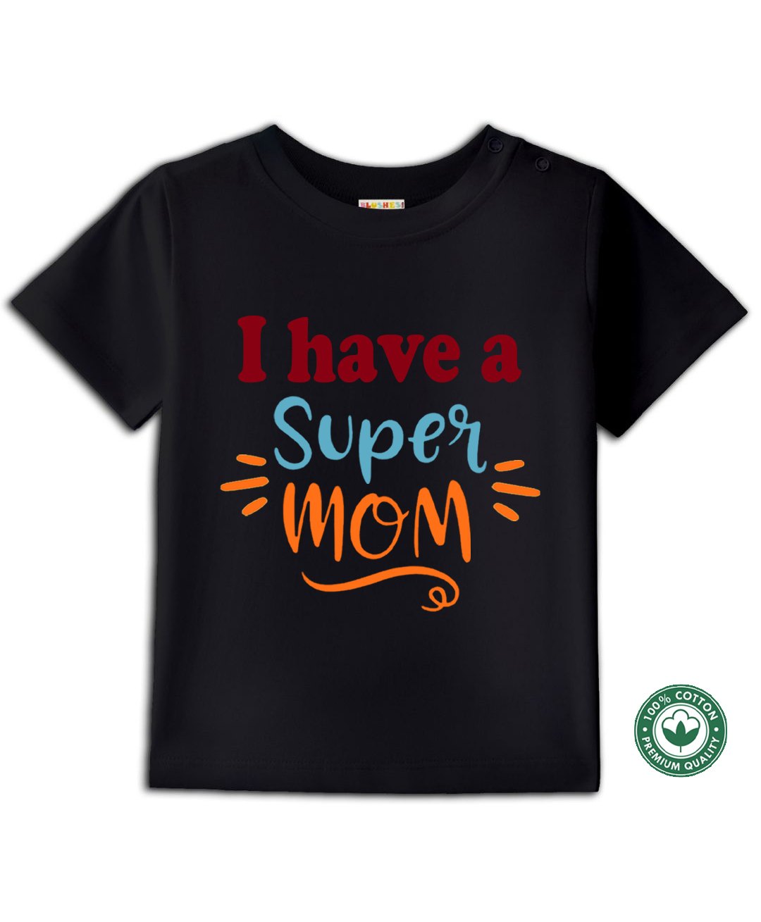 BLUSHES 100% Cotton Mothers Day Theme Half Sleeves I Have A Super Mom Text Printed Tee - Black-image-19