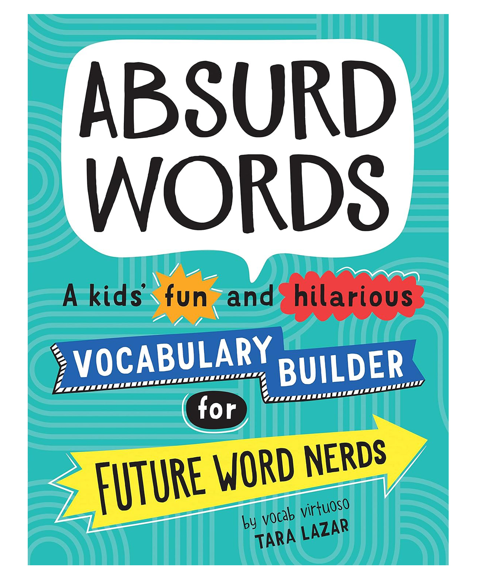 Absurd Words Vocabulary Builder by Tara Lazar - English-image-33