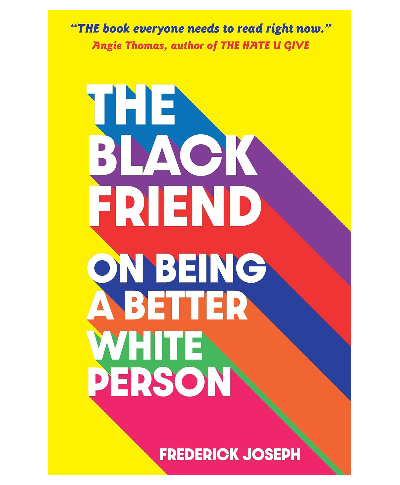 The Black Friend: On Being a Better Whit Book by Frederick Joseph - English-image-19