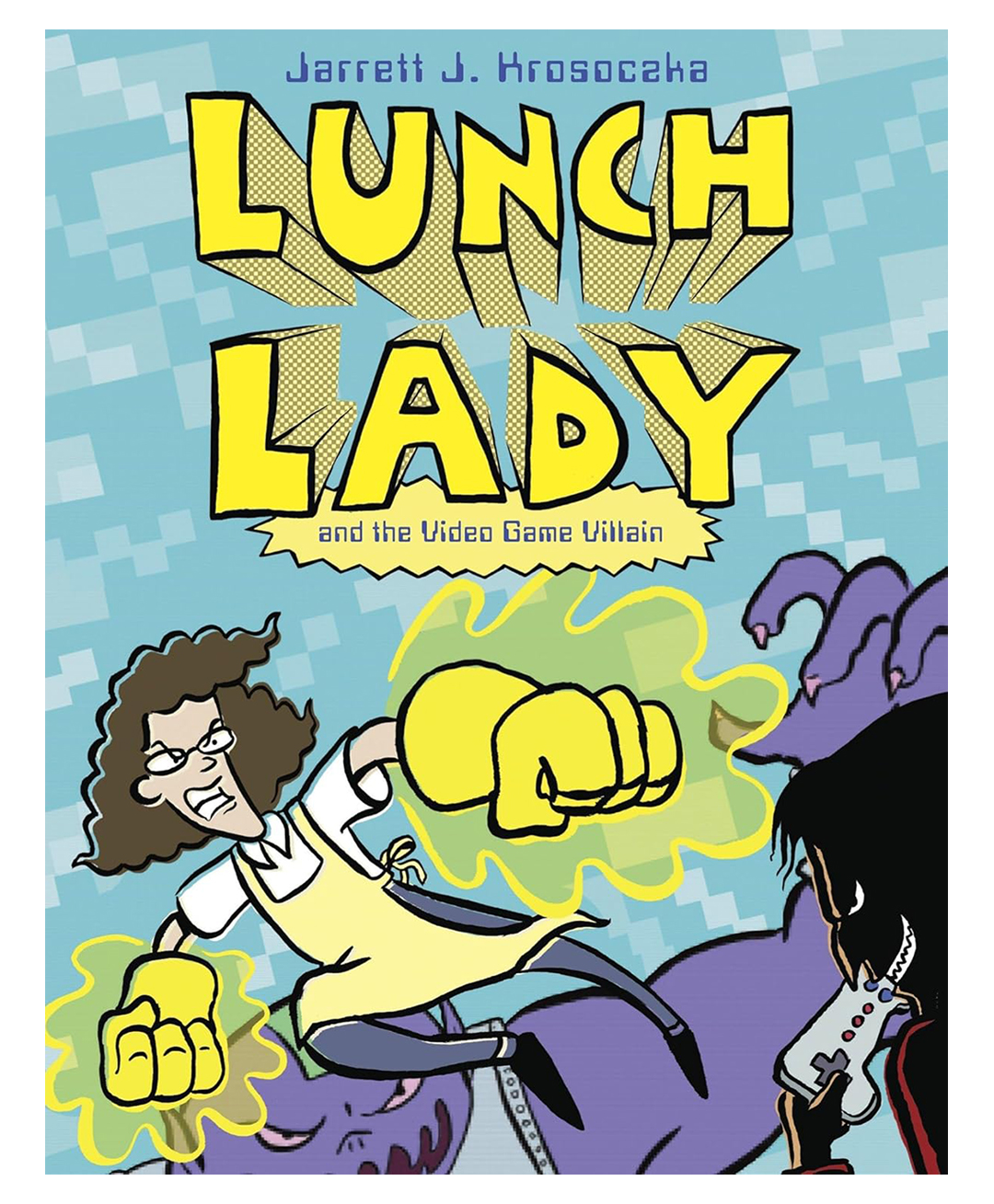 Lunch Lady and the Video Game Villain Story Book By Krosoczka, Jarrett J.-image-41