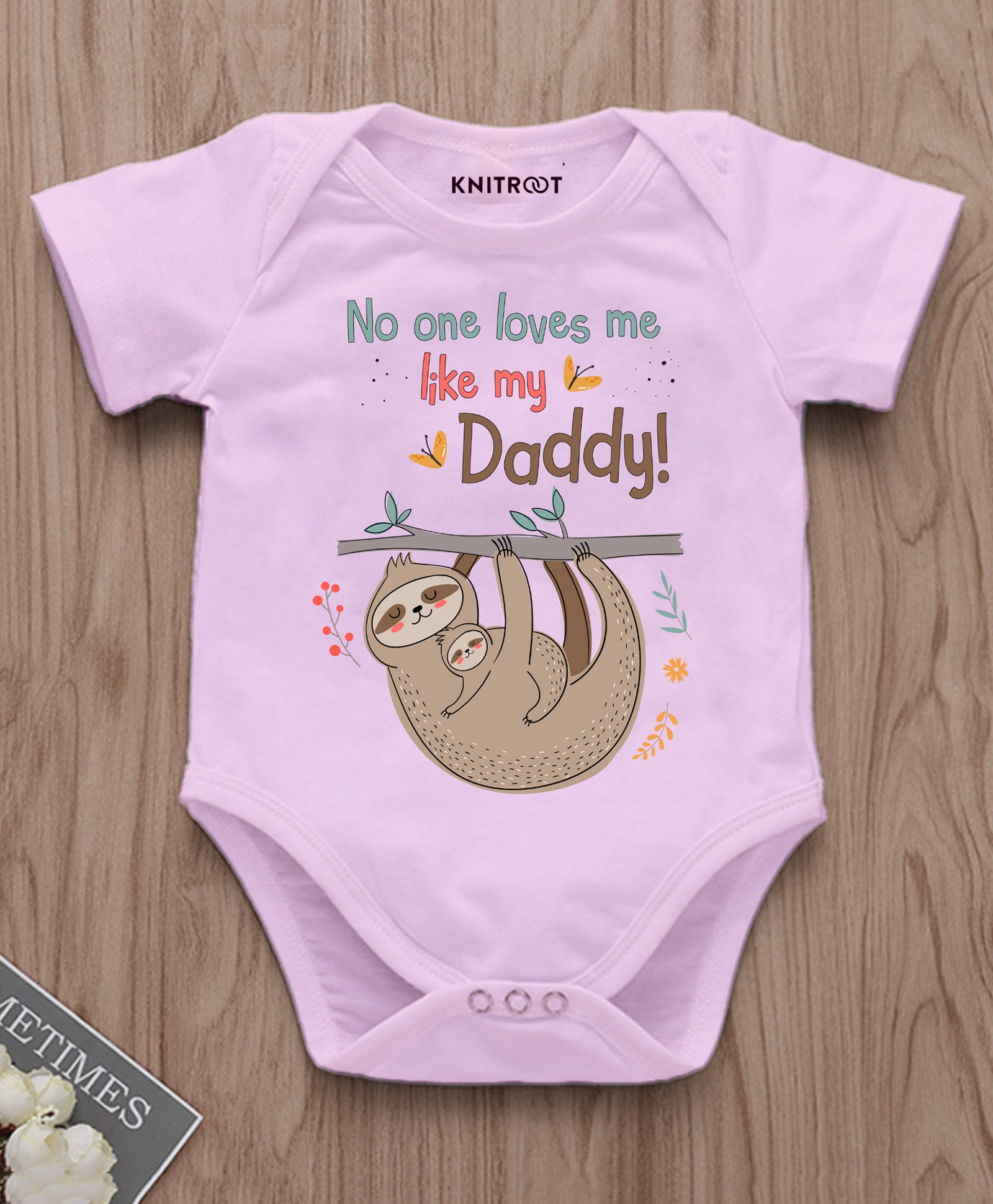 KNITROOT Cotton Lycra Fathers Day Theme Half Sleeves No One Loves Me Like My Daddy Text Printed Onesie - Pink-image-31