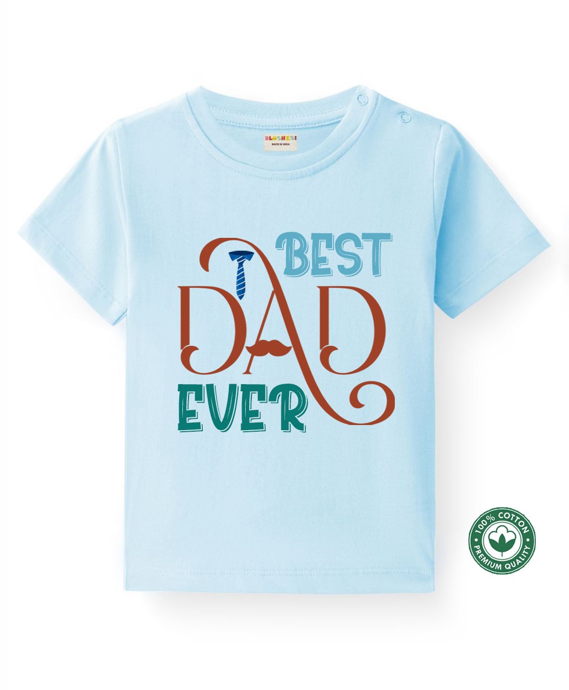 BLUSHES 100% Cotton Fathers Day Theme Half Sleeves Best Dad Ever Text Printed Tee - Aqua Blue-picture-47