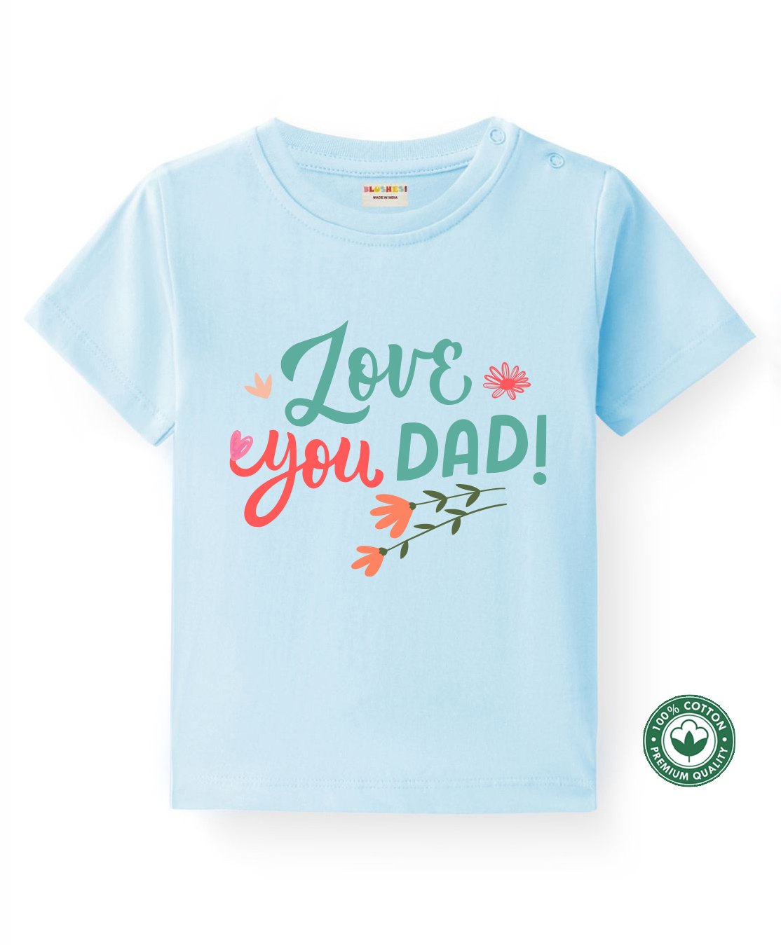 BLUSHES 100% Cotton Fathers Day Theme Half Sleeves Love You Dad Text Printed Tee - Aqua Blue-picture-4