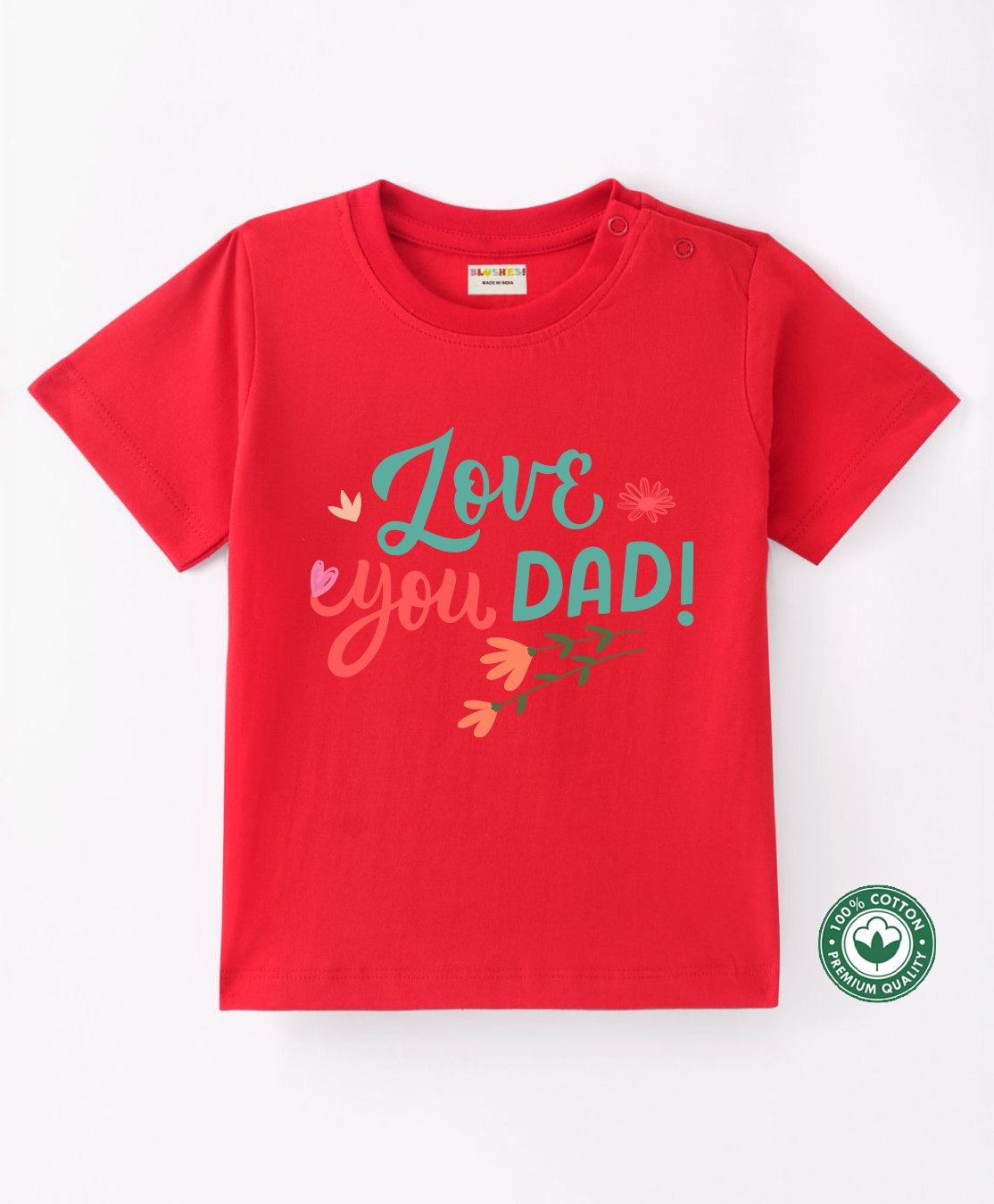 BLUSHES 100% Cotton Fathers Day Theme Half Sleeves Love You Dad Text Printed Tee - Red-picture-1