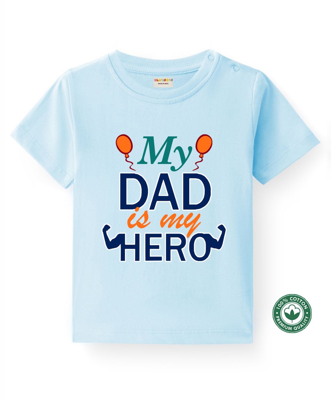 BLUSHES 100% Cotton Fathers Day Theme Half Sleeves My Dad Is My Hero Text Printed Tee - Aqua Blue-picture-13