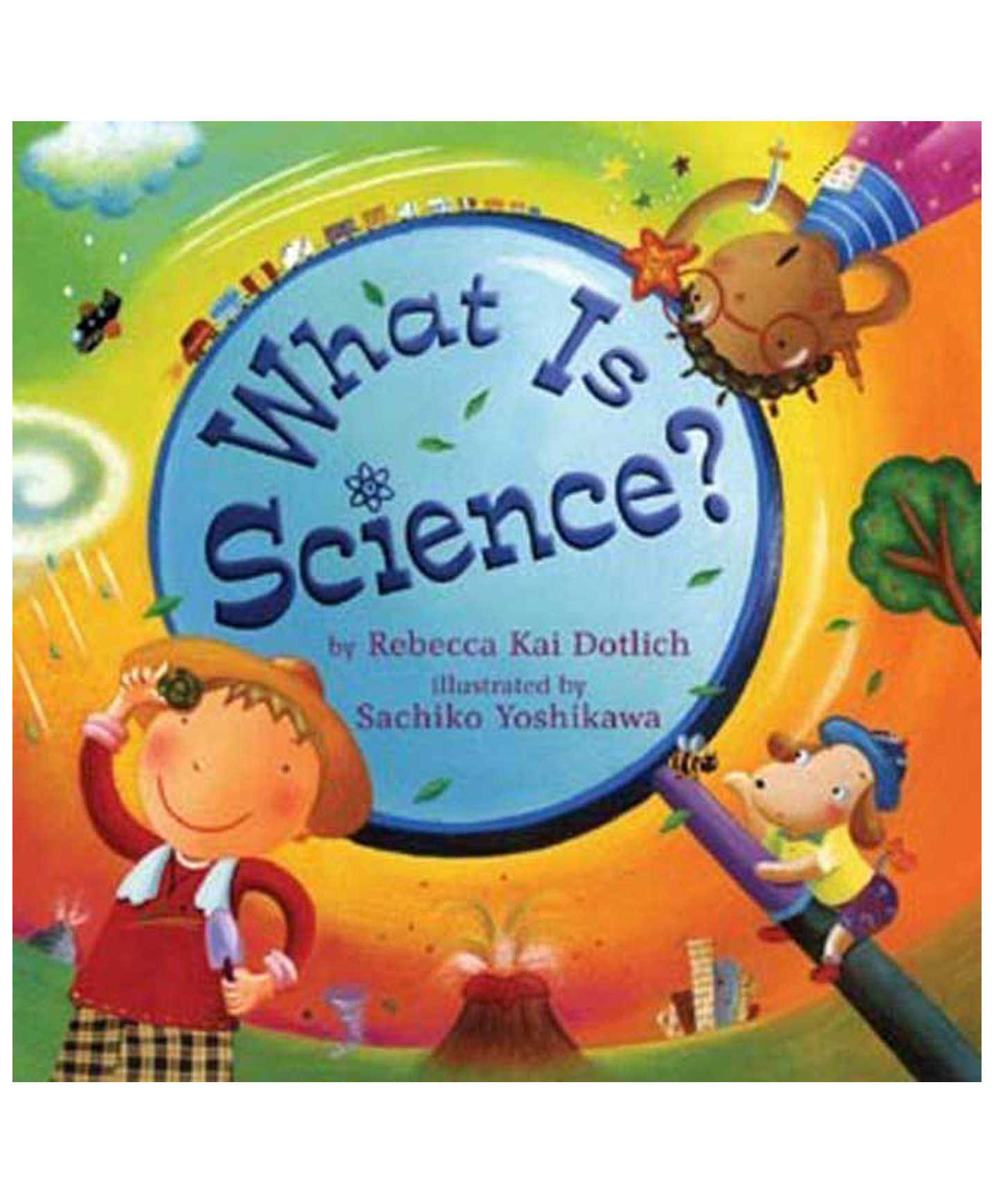What Is Science Book by Rebecca Kai Dotlich - English-image-1