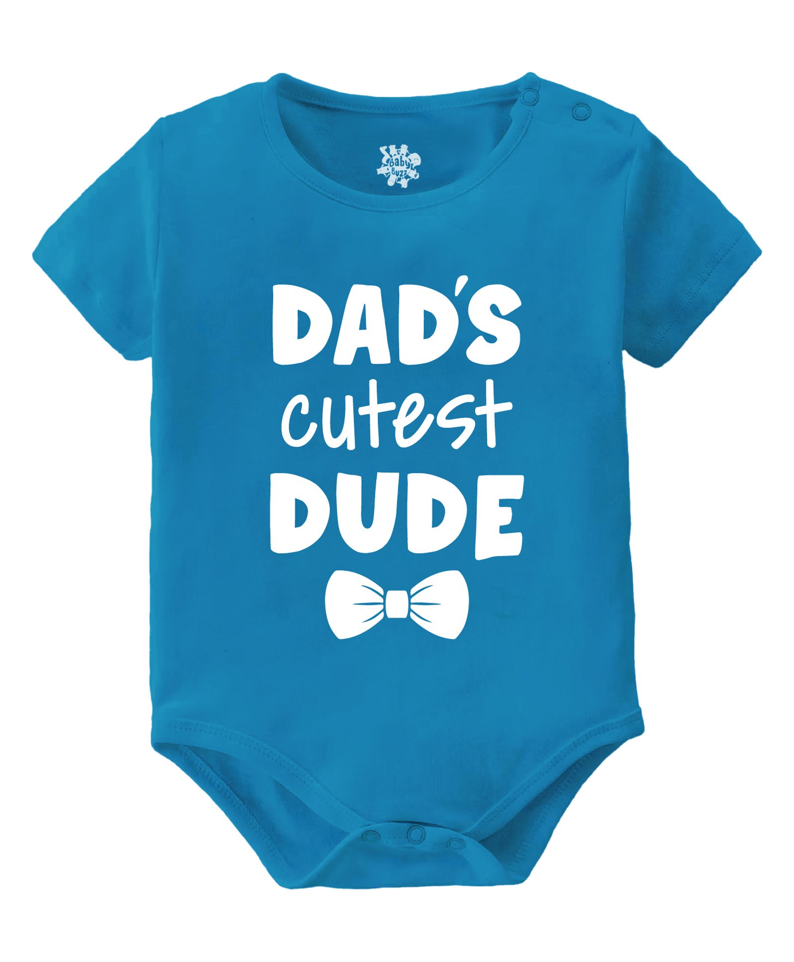 Baby Buzz 100% Cotton Fathers Day Theme Half Sleeves Dads Cutest Dude Text Printed Onesie - Blue-image-31