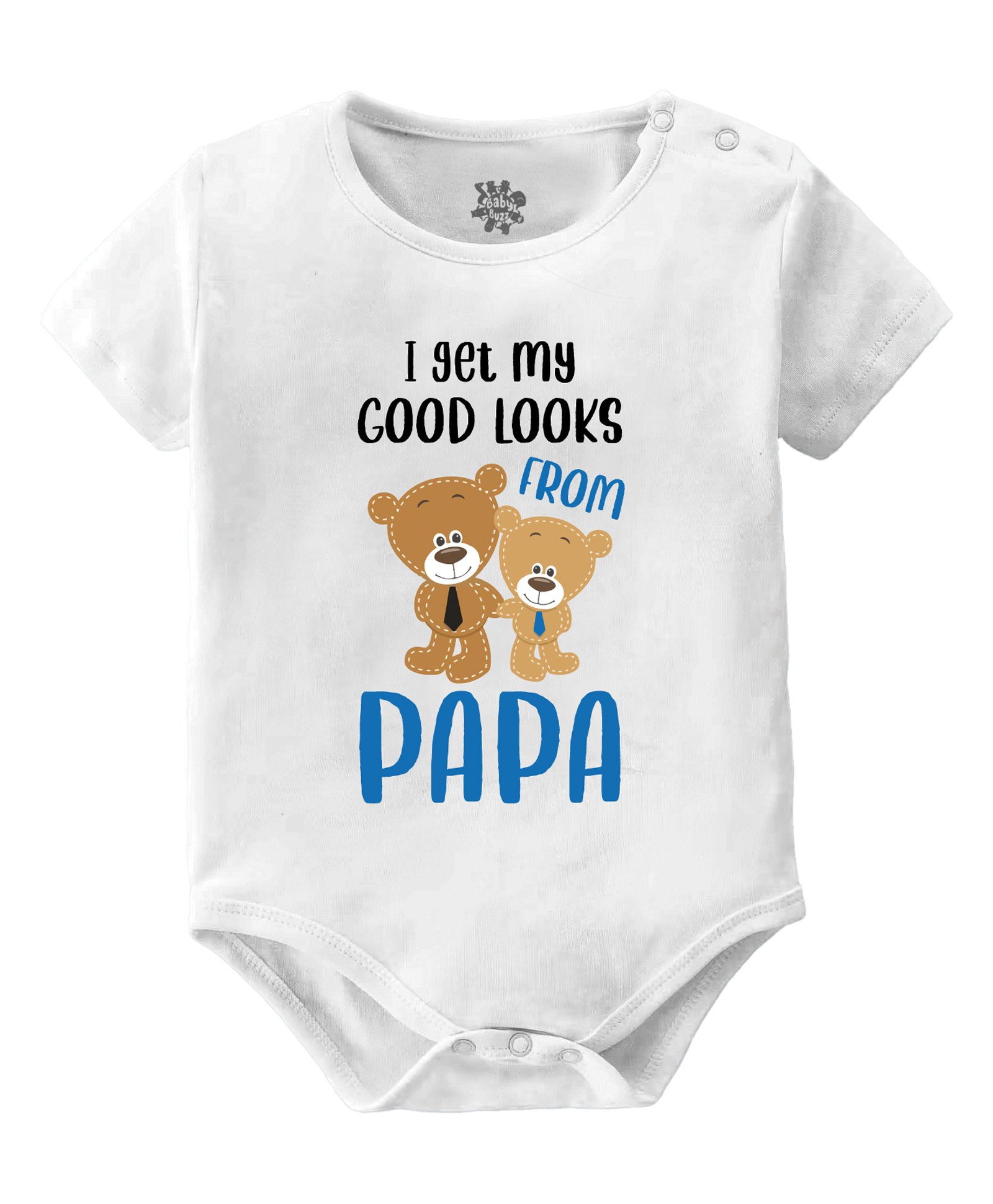 Baby Buzz 100% Cotton Fathers Day Theme Half Sleeves I Get My Good Looks From Papa Text Printed Onesie - White-picture-10