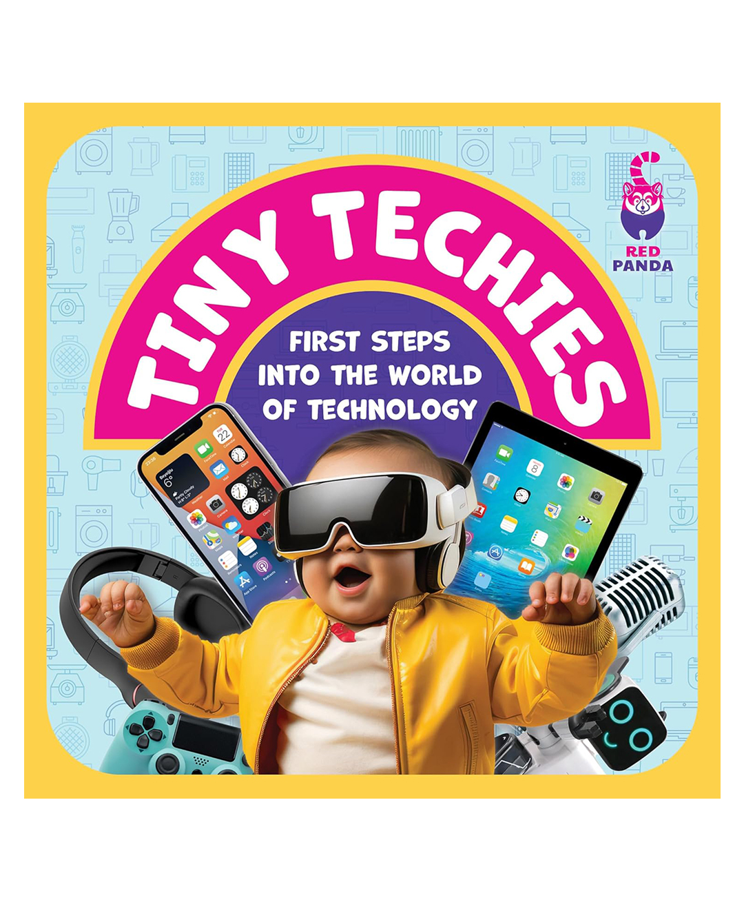 Westland Tiny Techies: First Steps into the World of Technology Books by Red Panda-English.-image-49