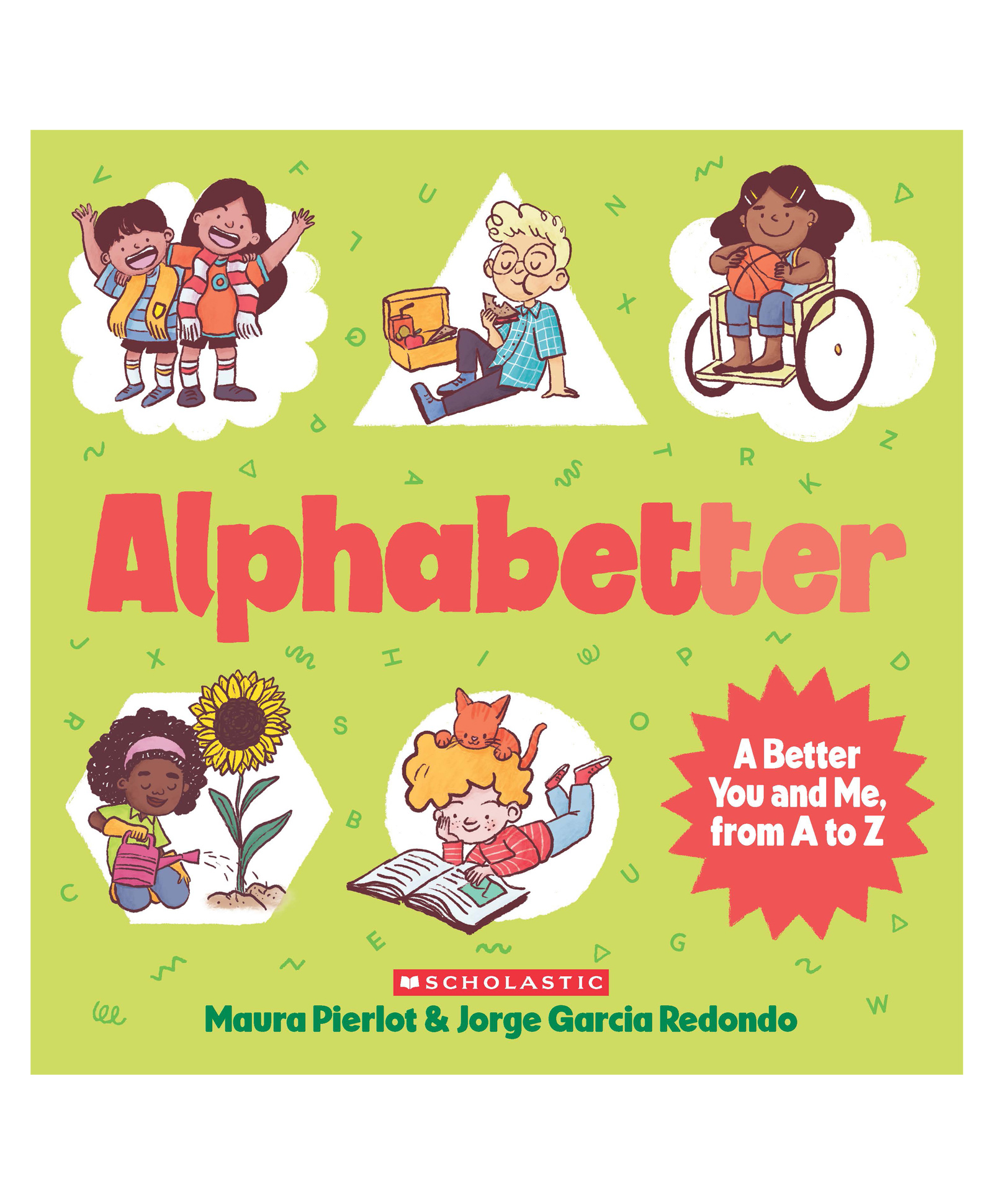 scholastic Alphabetter: A Better You And Me, From A To Z Picture Books Maura Pierlot - English-picture-11