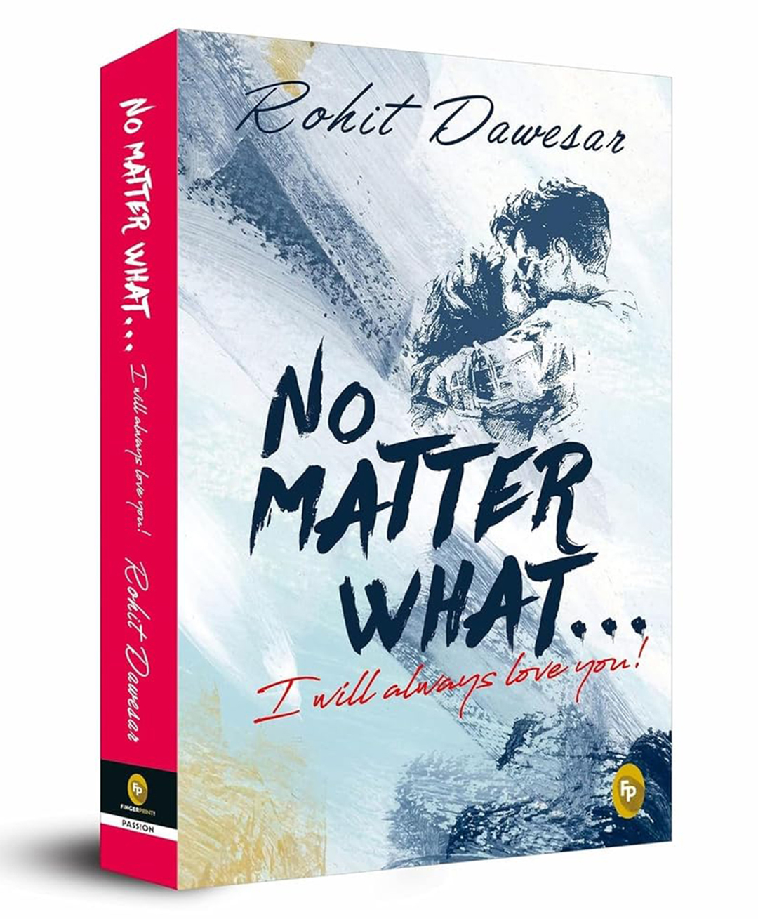 No Matter What . . . I will always love you! Reading & Learning Books, General Knowledge By Rohit Dawesar of 1 - English-image-13