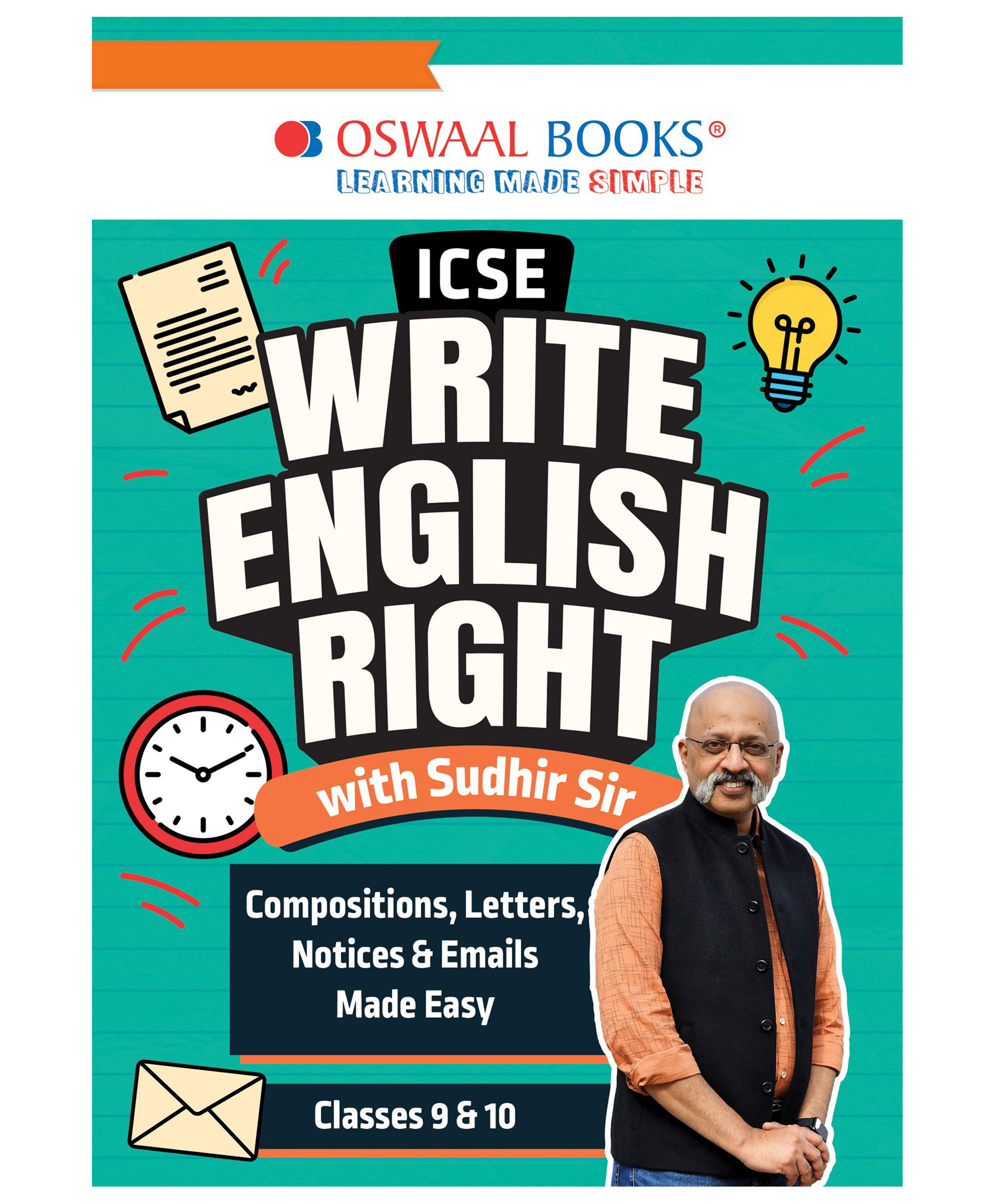 Oswaal Books ICSE Write English Right with Sudhir Sir: Compositions, Letters, Notices & Emails Made Easy (Classes 9 & 10) - English-image-2