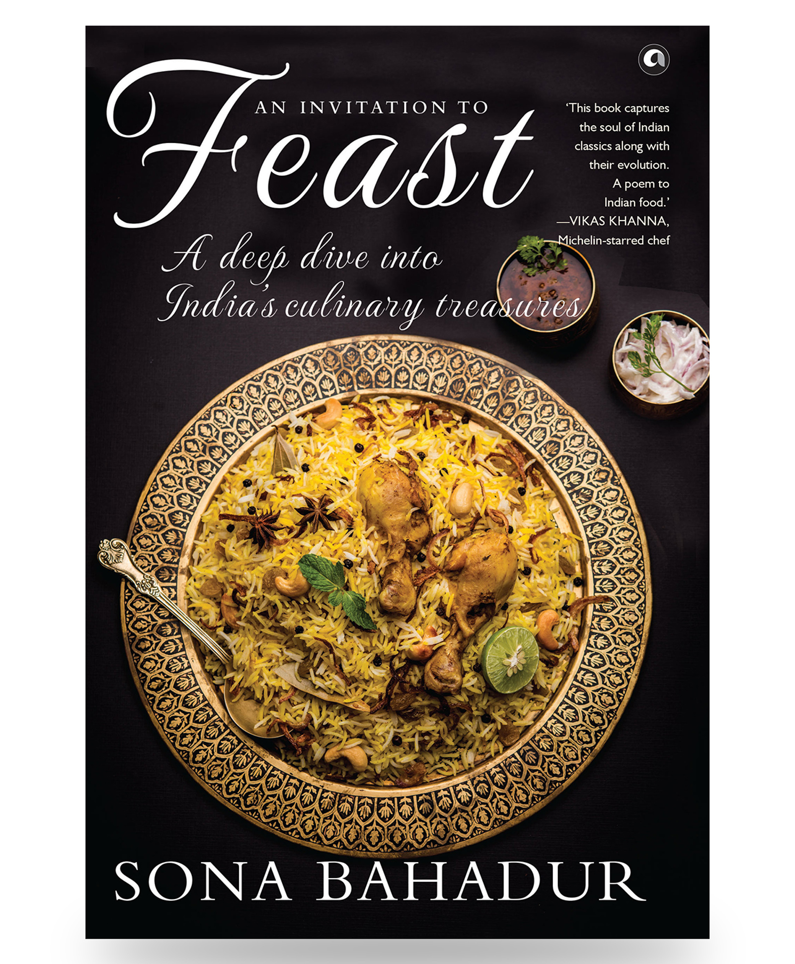 An Invitation to Feast: A Deep Dive into India's Culinary Treasures By Sona Bahadur- English-image-20
