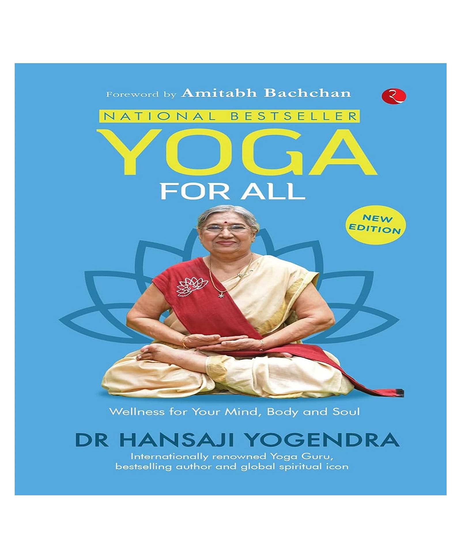 Yoga for All: The National Bestseller on Wellness for Your Mind, Body and Soul By Dr Hansaji Yogendra- English