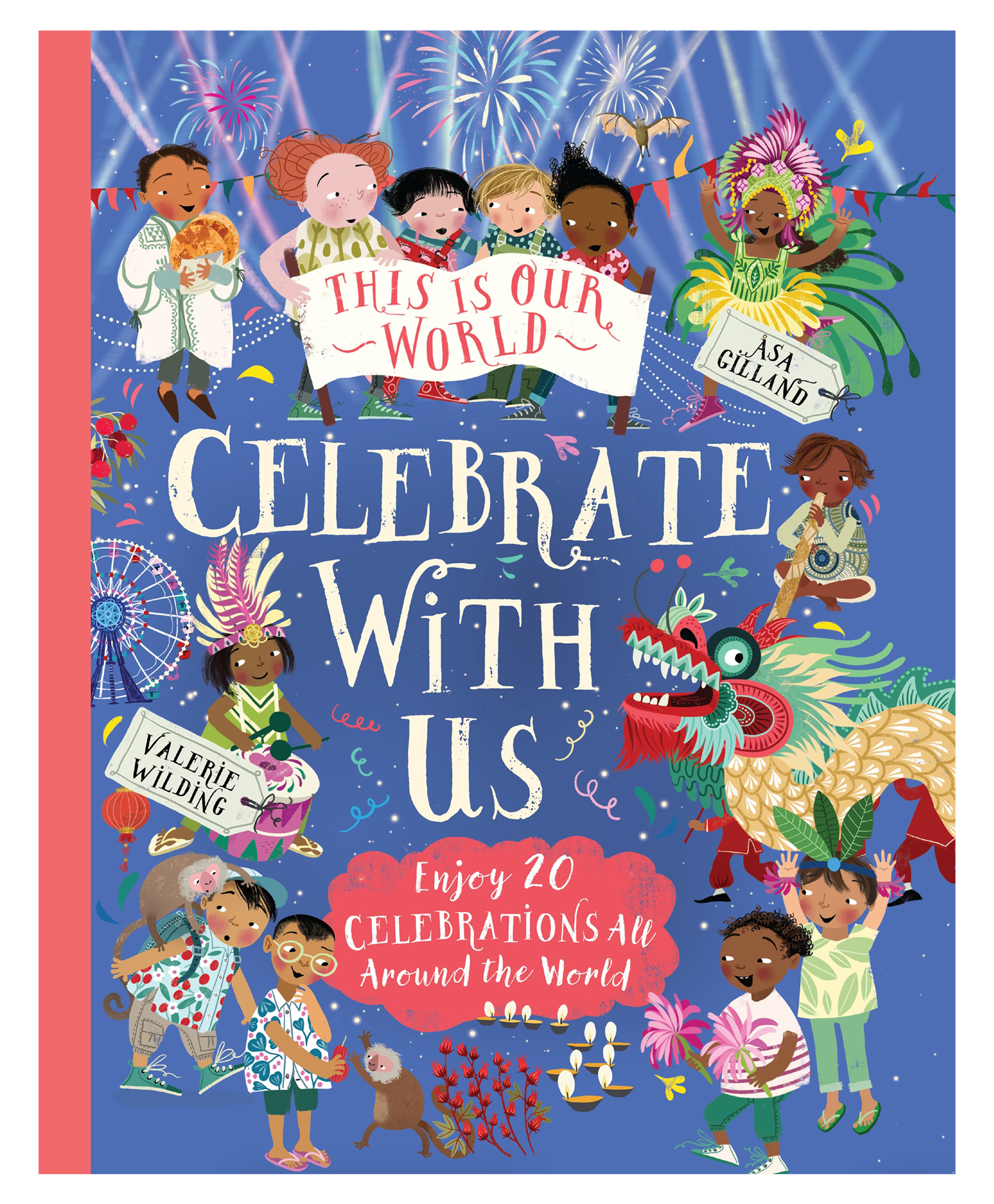 This Is Our World: Celebrate With Us! Book by Valerie Wilding & Åsa Gilland - English-image-20