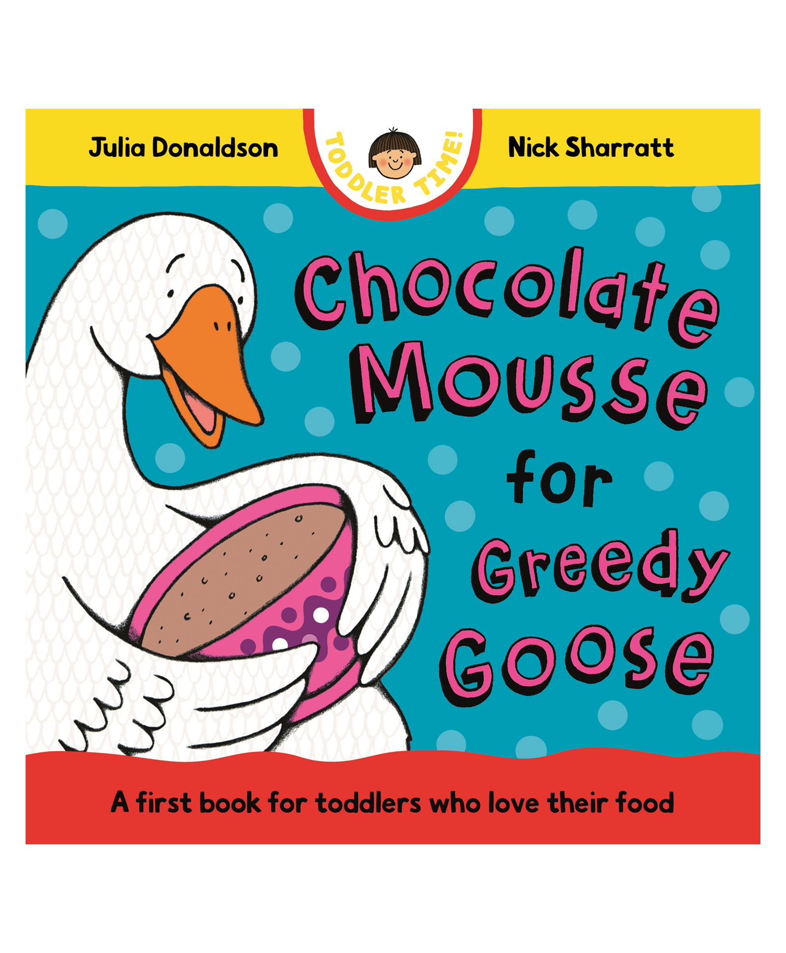 pan macmillan india Chocolate Mousse for Greedy Goose Board Book By Julia Donaldson - English-picture-16