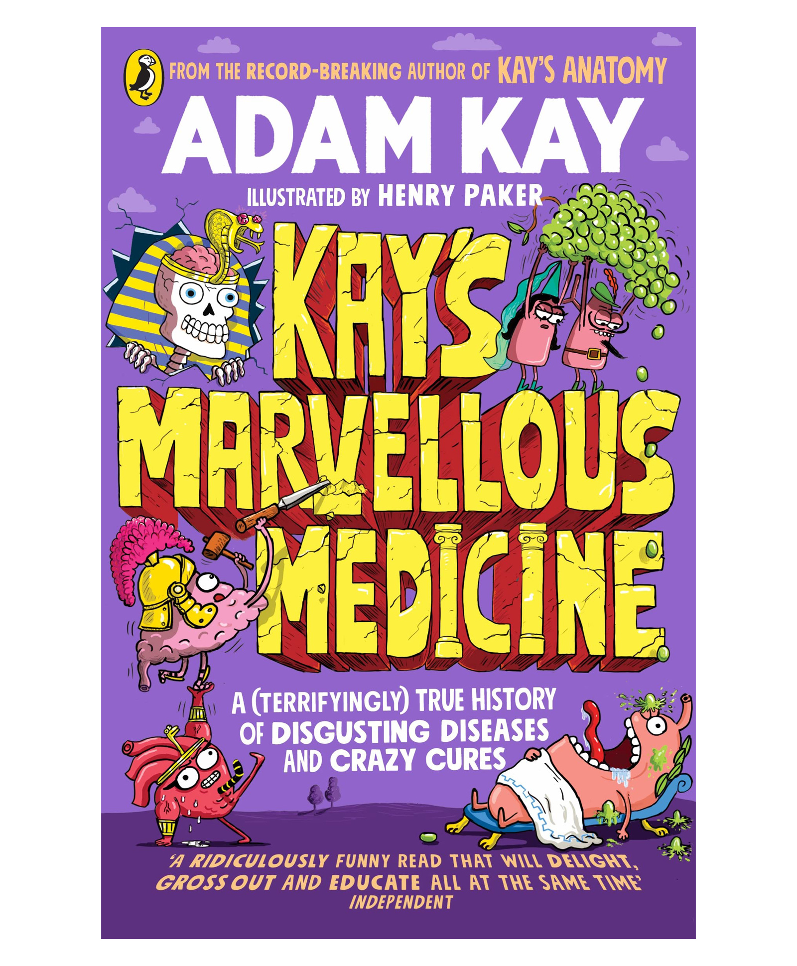 Kay's Marvellous Medicine: A Gross and Gruesome History of the Human By Adam Kay-image-33
