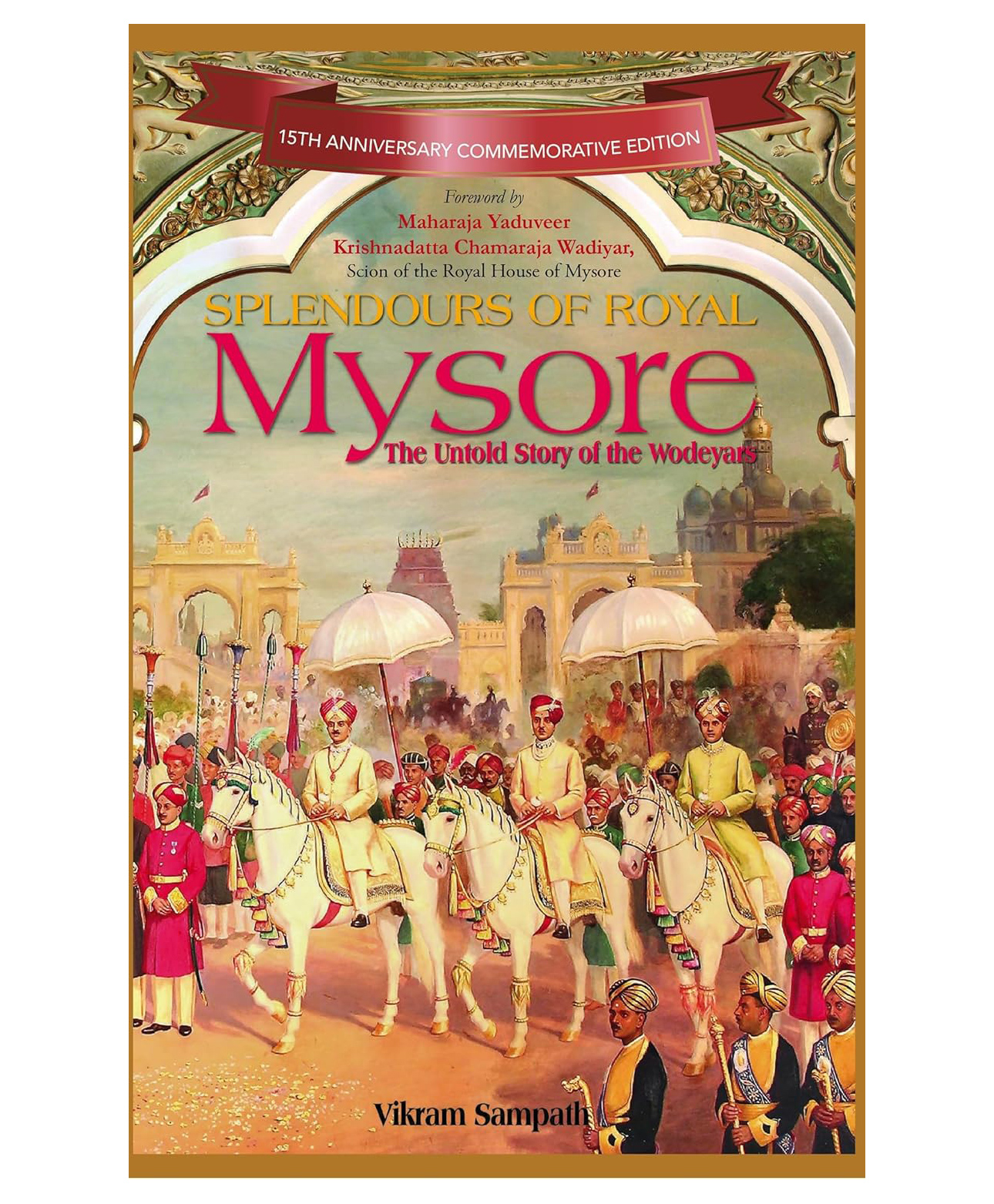 Splendours of Royal Mysore: The Untold Story of the Wodeyars- English-image-33