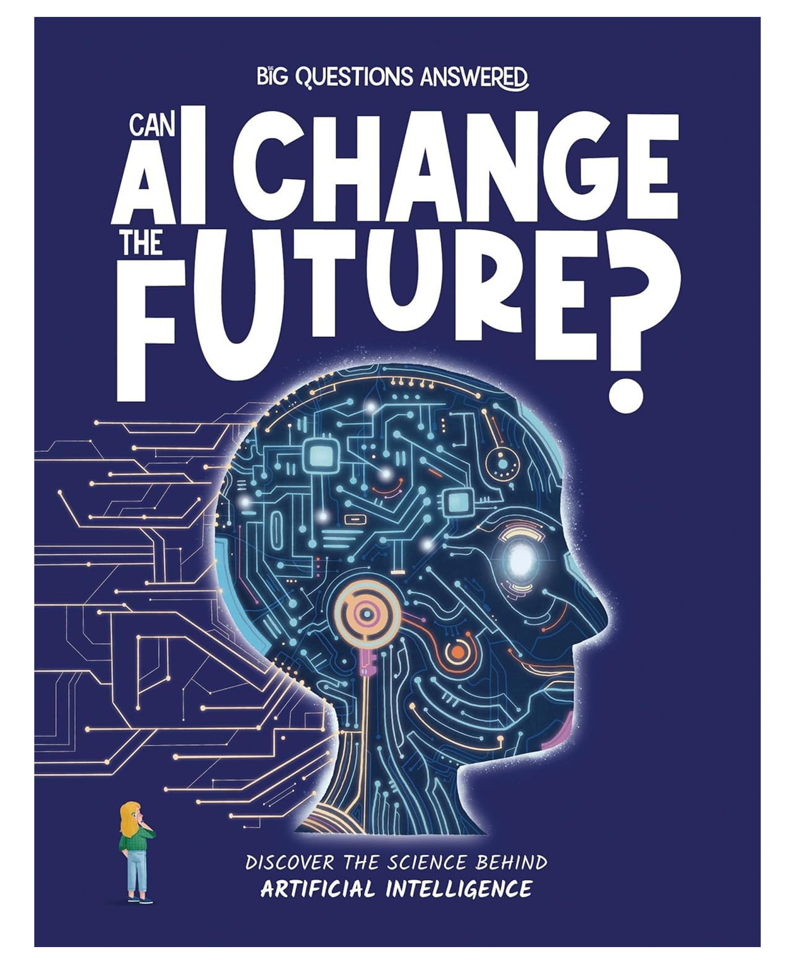 scholastic Big Questions Answered : Can Ai Change The Future Reading & Learning Books Olivia Watson English-picture-11