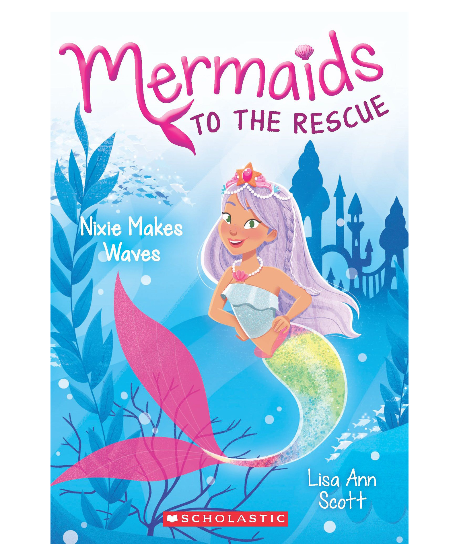 Mermaids To The Rescue 01: Nixie Makes Waves Story Books Lisa Ann Scott - English-image-31