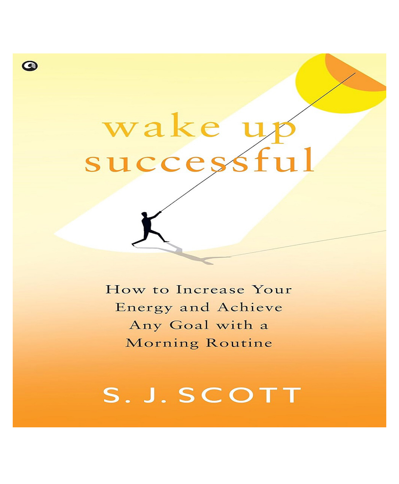 rupa publications WAKE UP SUCCESSFUL : How to Increase Your Energy and Achieve Any Goal with a Morning Routine - English-picture-10