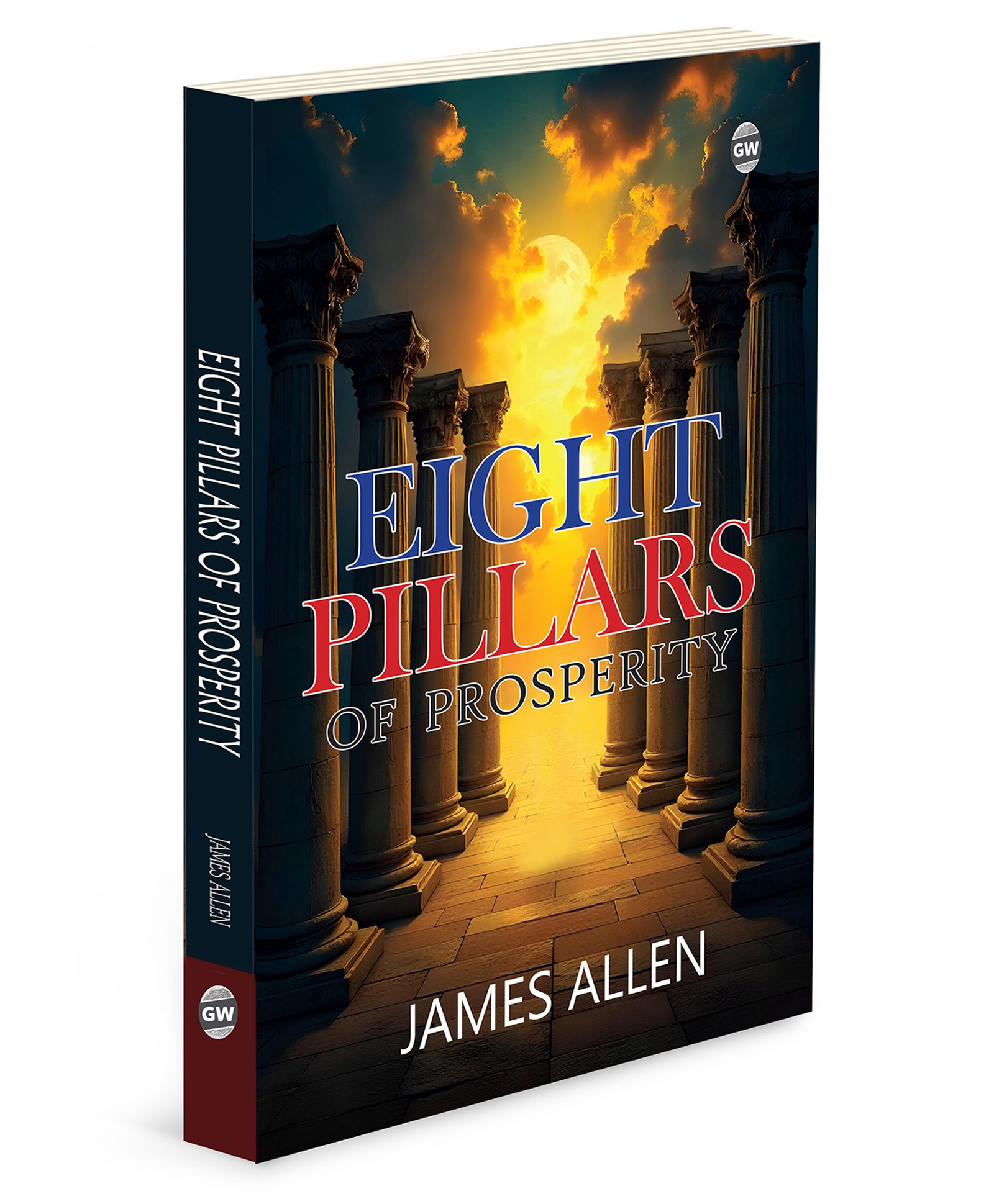 Eight Pillars of Prosperity (Paperback) :- James Allen classic, prosperity principles, self-help literature, inspirational success guide, personal development-image-11
