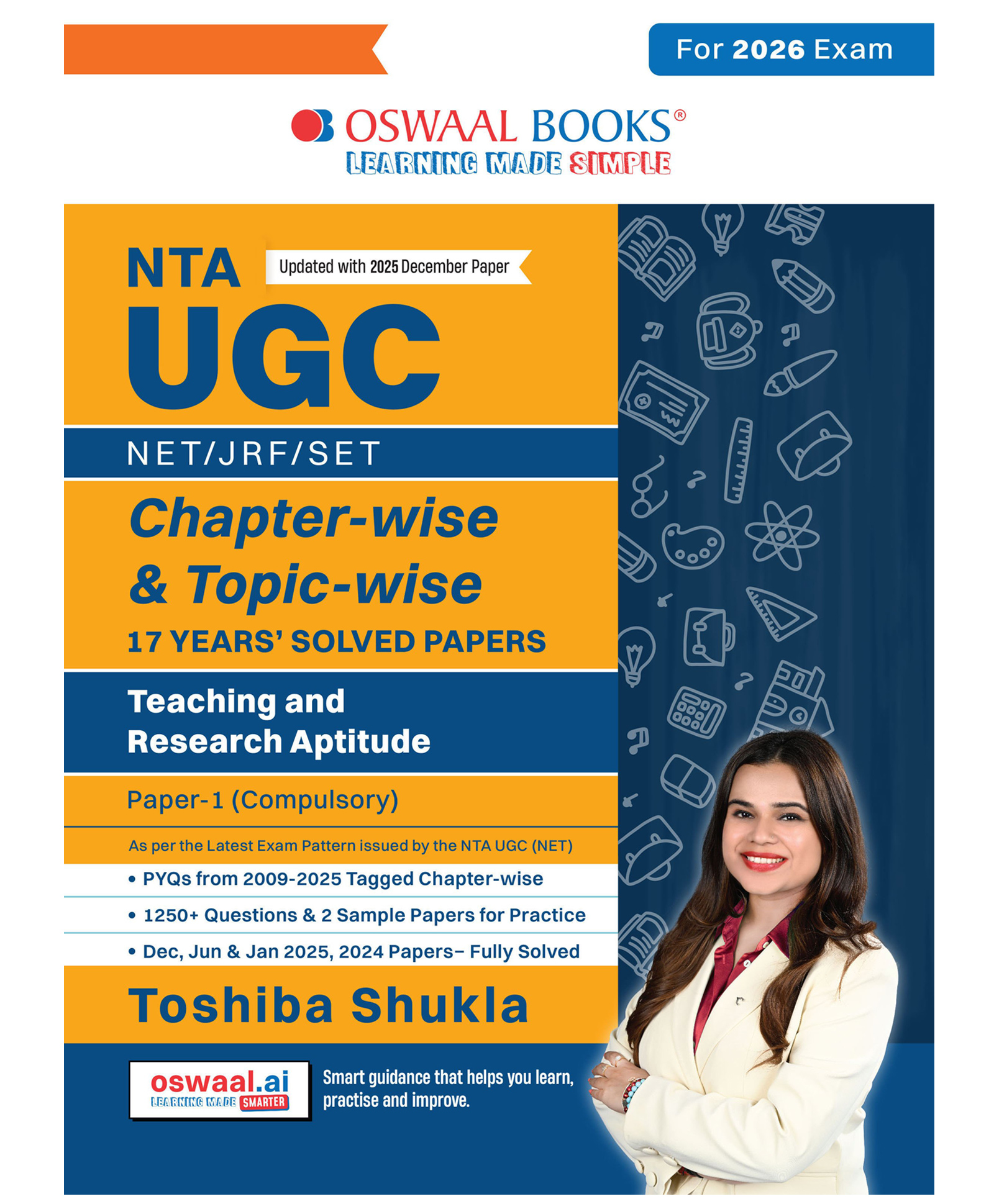 OSWAAL BOOKS NTA UGC NET / JRF / SET Paper 1| 17 Years' Chapter-Wise & Topic-Wise Solved Papers (2009 2025 December) |Teaching & Research Aptitude (Compulsory) |For 2026 Exam