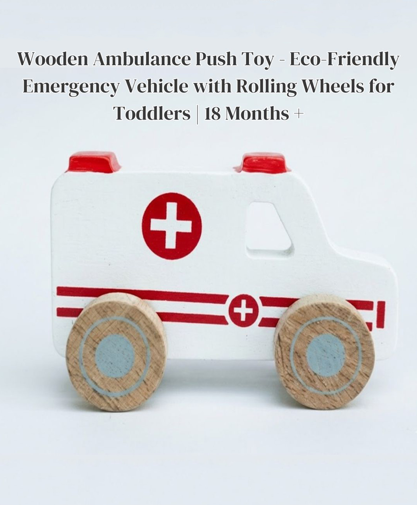 OPA Toys Wooden Ambulance Push Toy - Eco-Friendly Emergency Vehicle with Rolling Wheels for Toddlers I 18 Months +-image-44