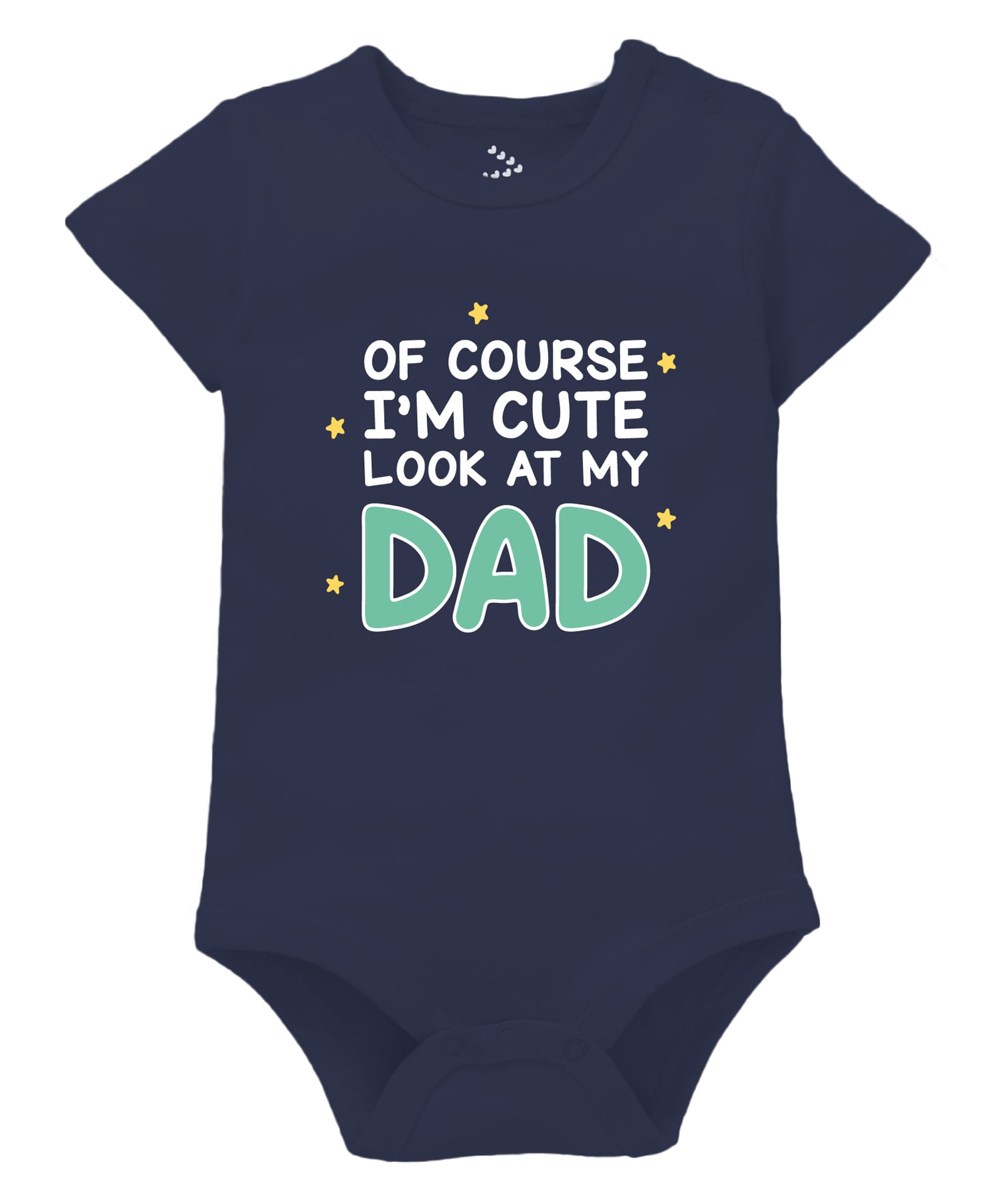 Zeezeezoo Fathers Day Theme 100% Cotton Knit Half Sleeves Of Course Im Cute Look At My Dad Text Printed Onesie - Navy Blue-image-49