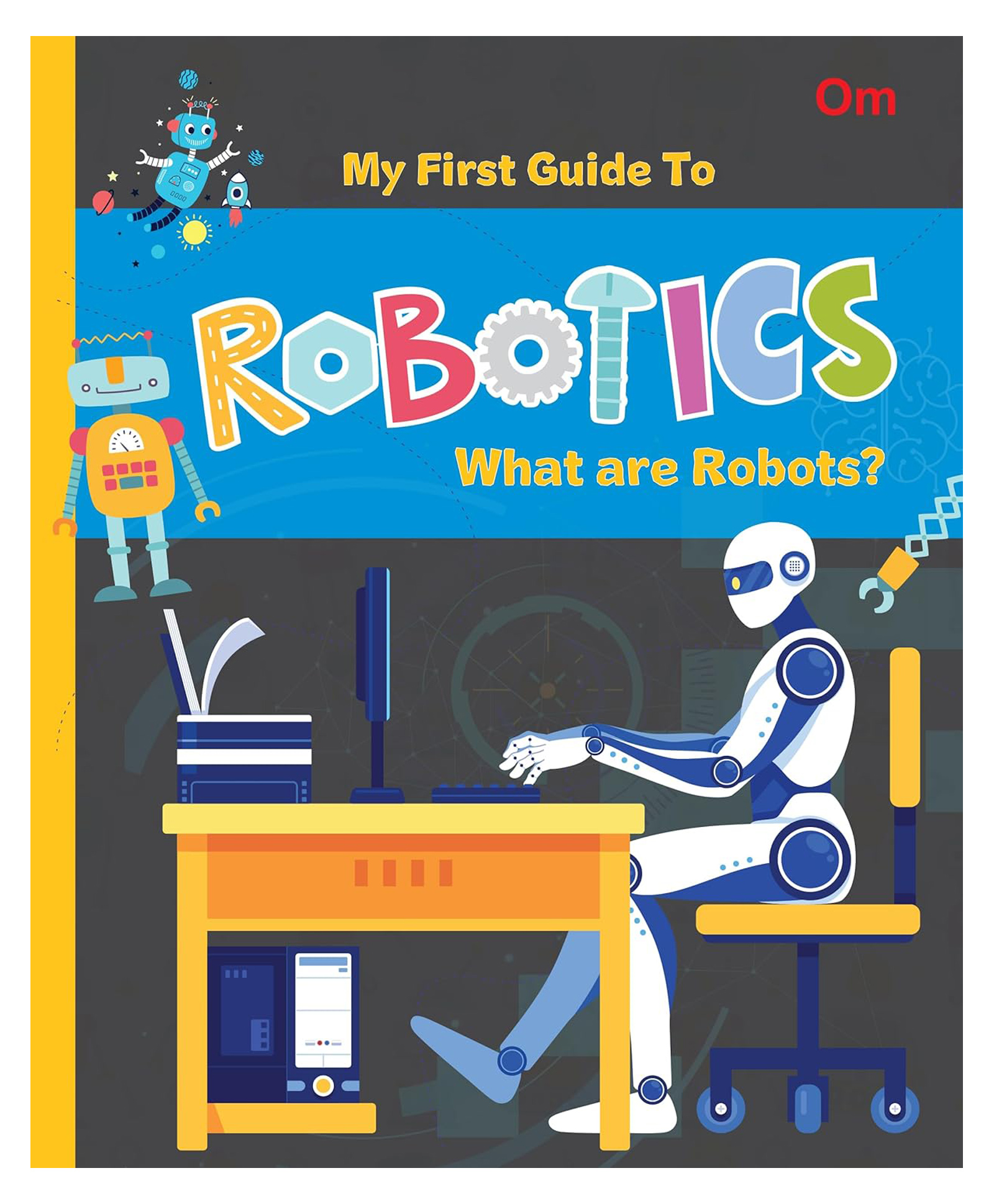 Robotics: My First Guide to Robotics - What are Robots | Educational Guide for Ages 8+-image-43