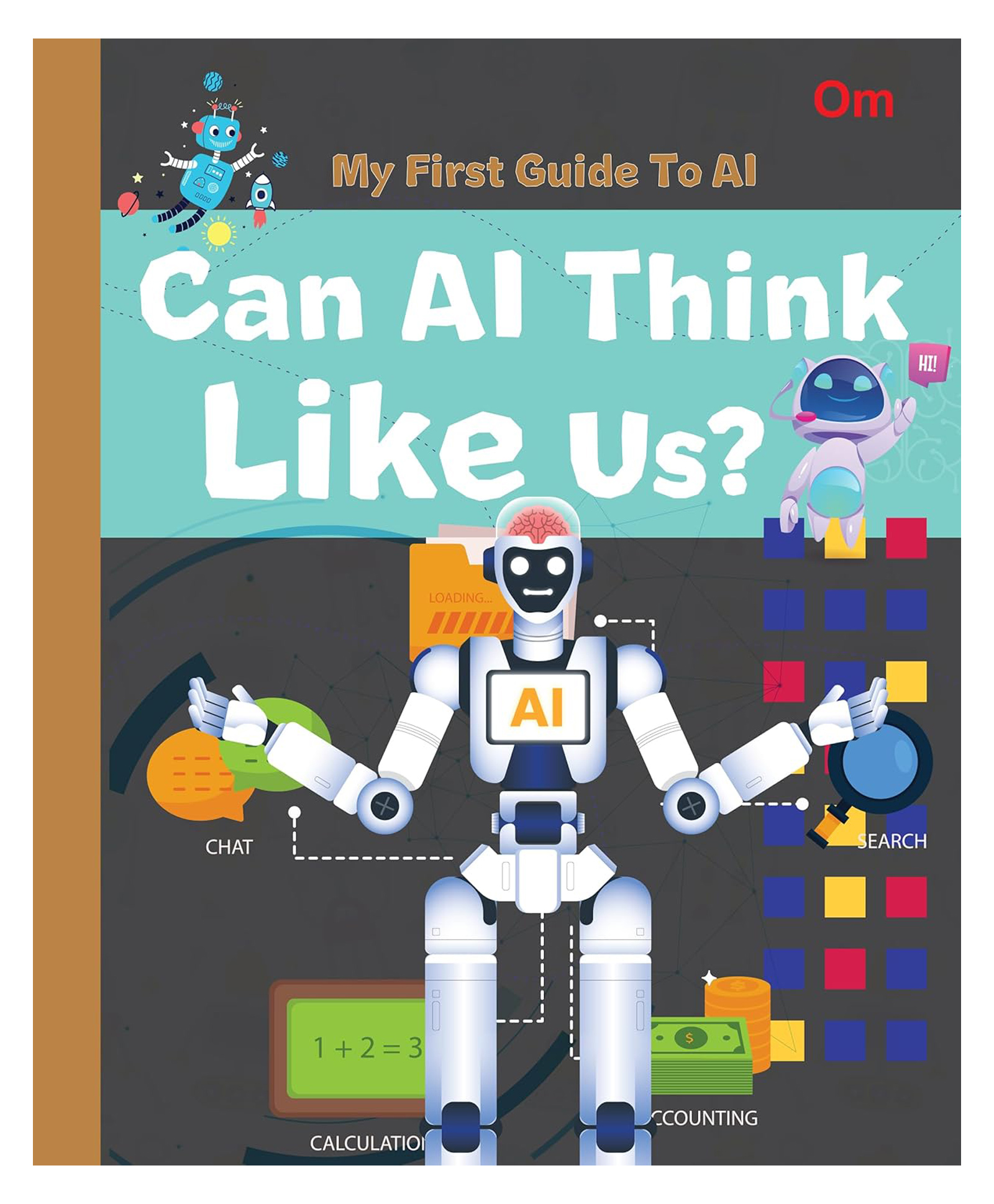 om books international AI: My First Guide to AI - Can AI Think Like Us | Educational Guide for Ages 8+-picture-19