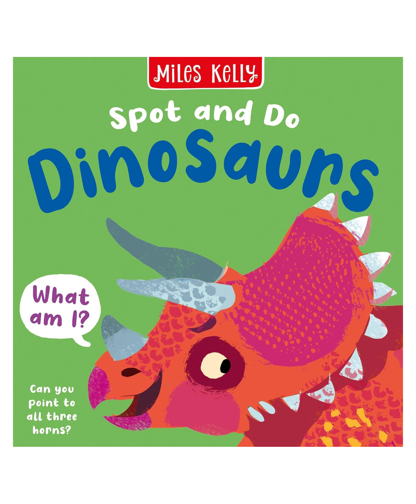 Dinosaurs: Bright and bold board books, designed to stimulate interaction between 2-plus toddlers and their world By Miles Kelly - English-image-46