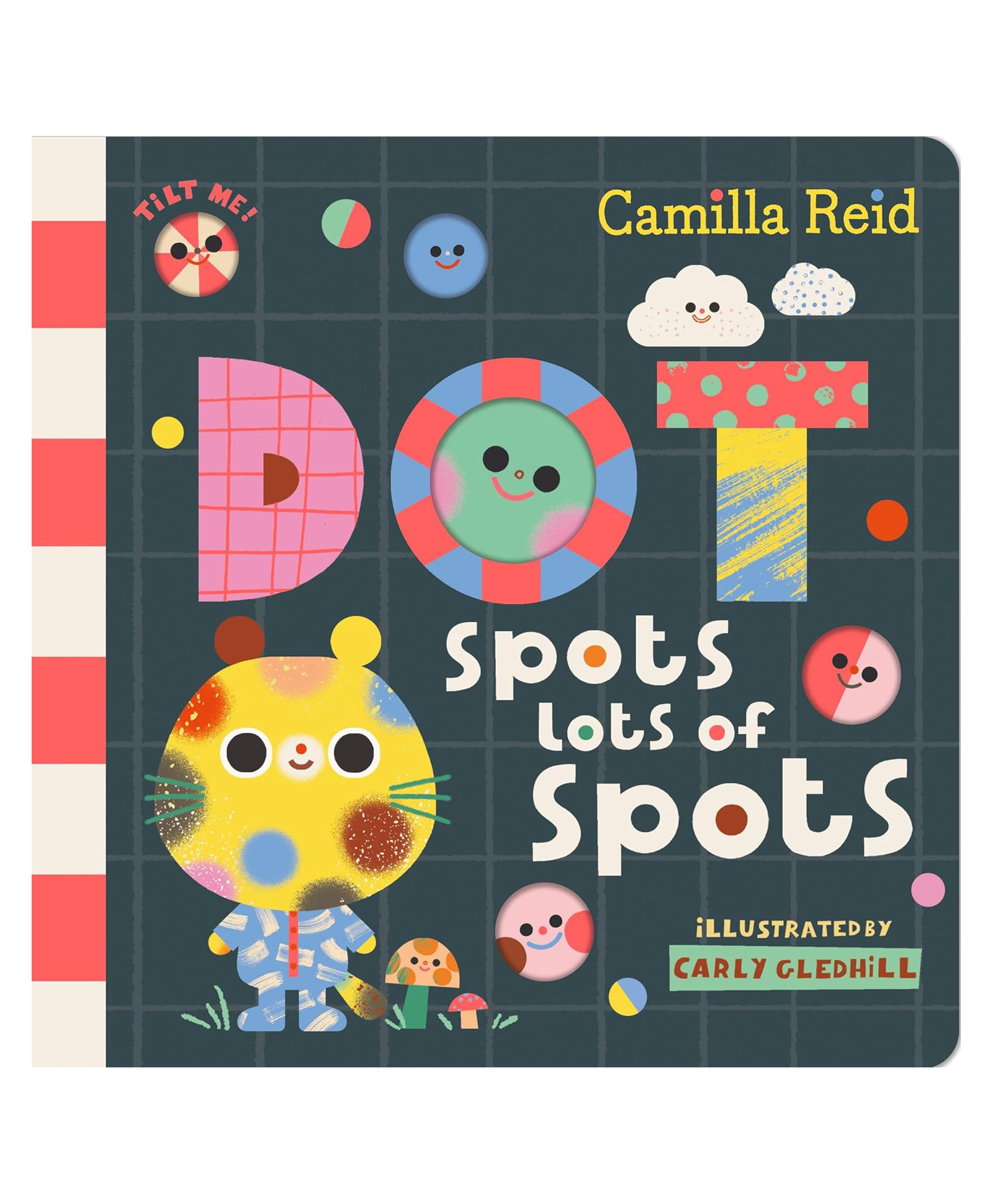 Dot Spots Lots Of Spots: An Interactive Tilt & Find Book For Toddlers (Dot & You) Board Book By Camilla Reid - English-image-12