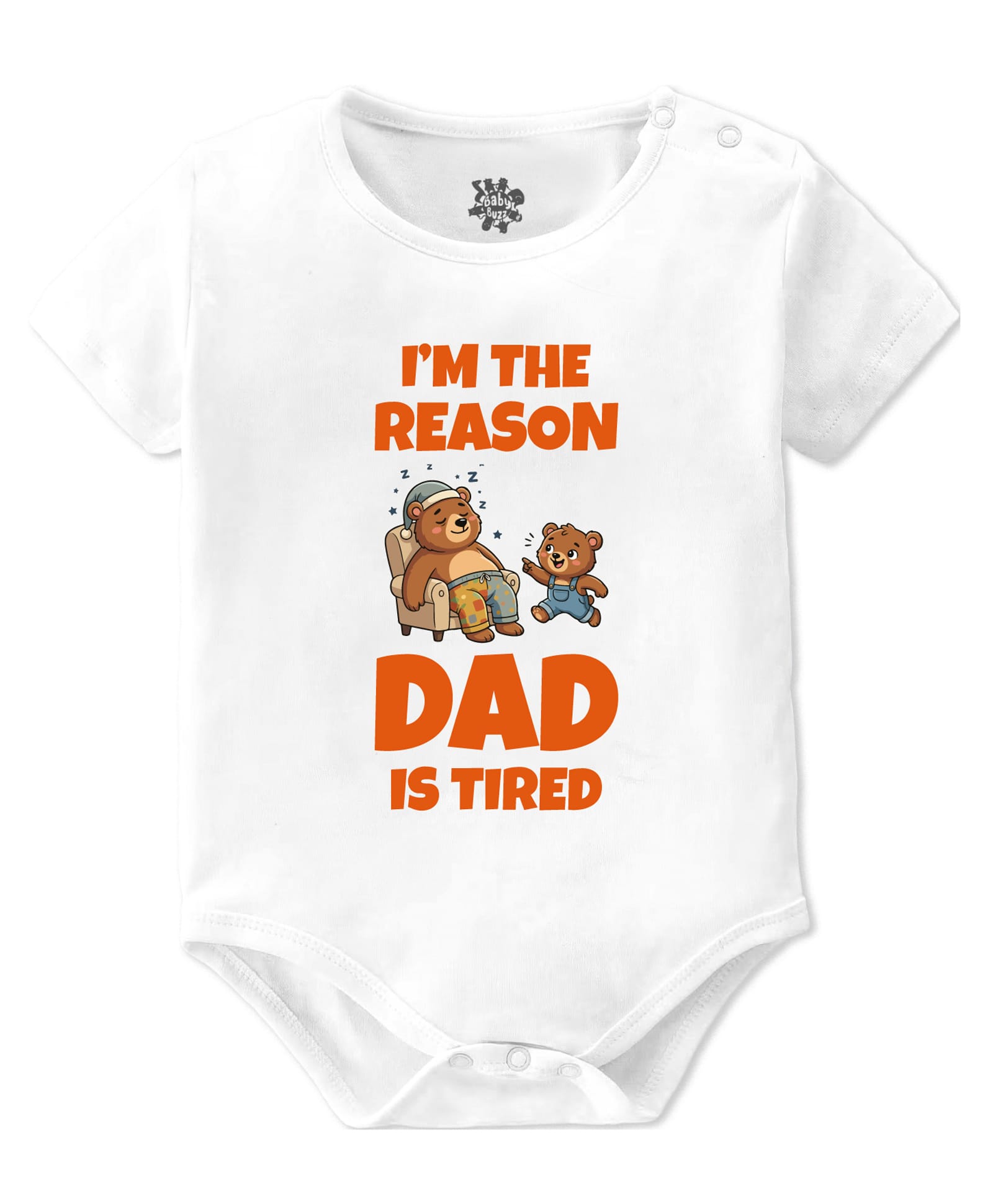Baby Buzz 100% Cotton Knit Half Sleeves I M The Reason Dad Is Tired Text Printed Onesie - White-picture-27