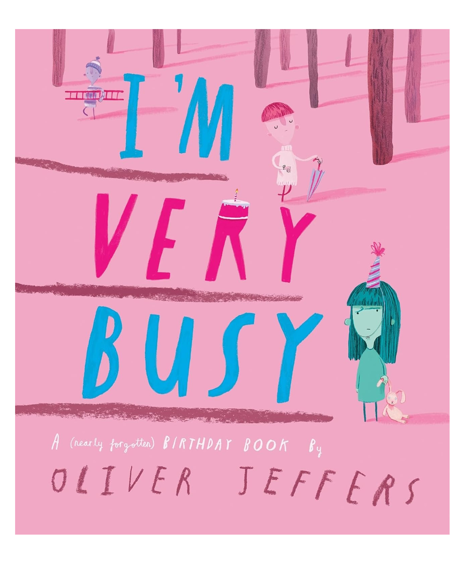 I'm Very Busy : A (Nearly Forgotten) Birthday Book, hardback, By - Oliver Jeffers - English-image-32
