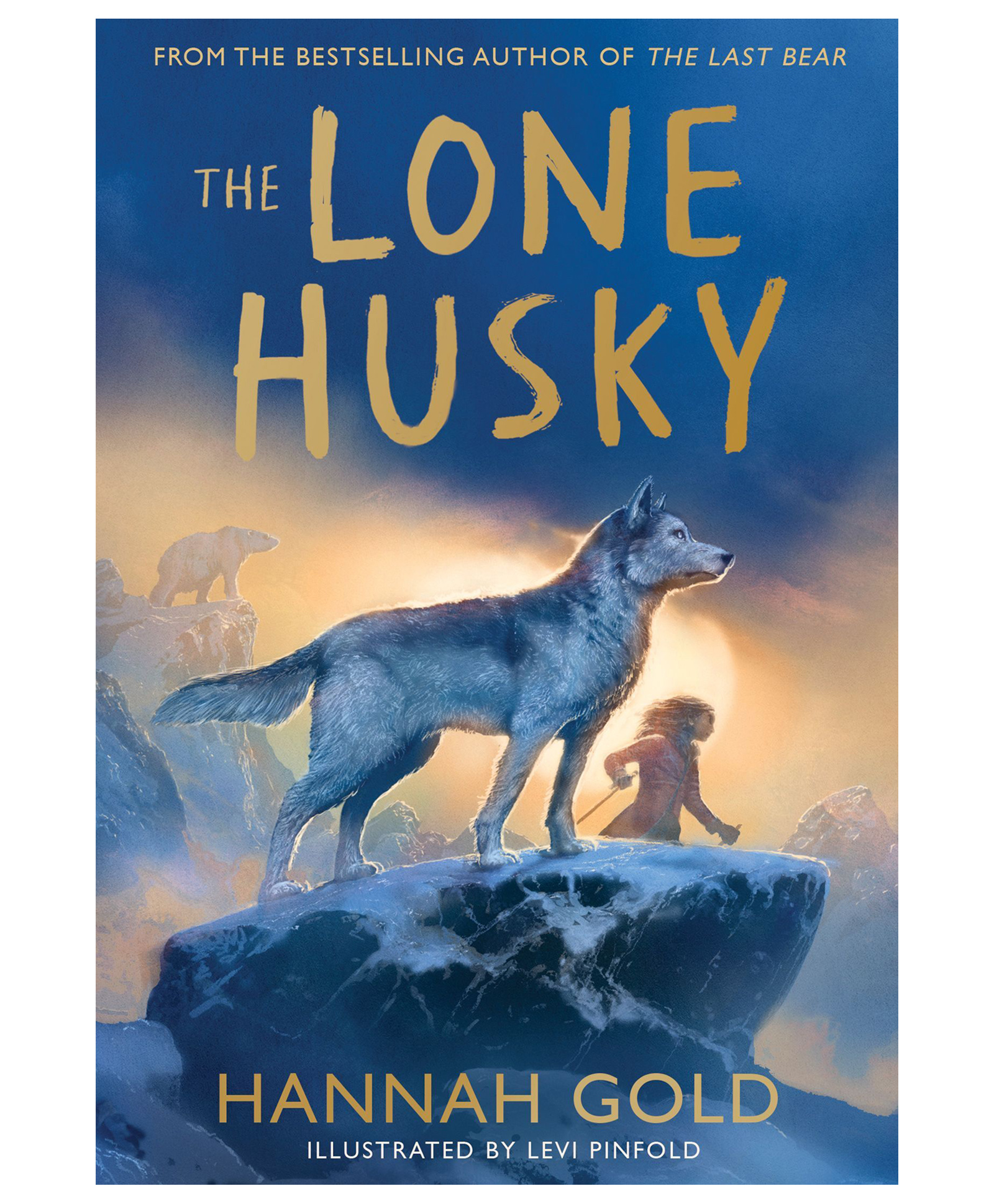 The Lone Husky: New For 2025, A Brand New Arctic Adventure From The Sunday Times Best-Selling Author Of The Last Bear, Paperback, By - Hannah Gold - English-image-13