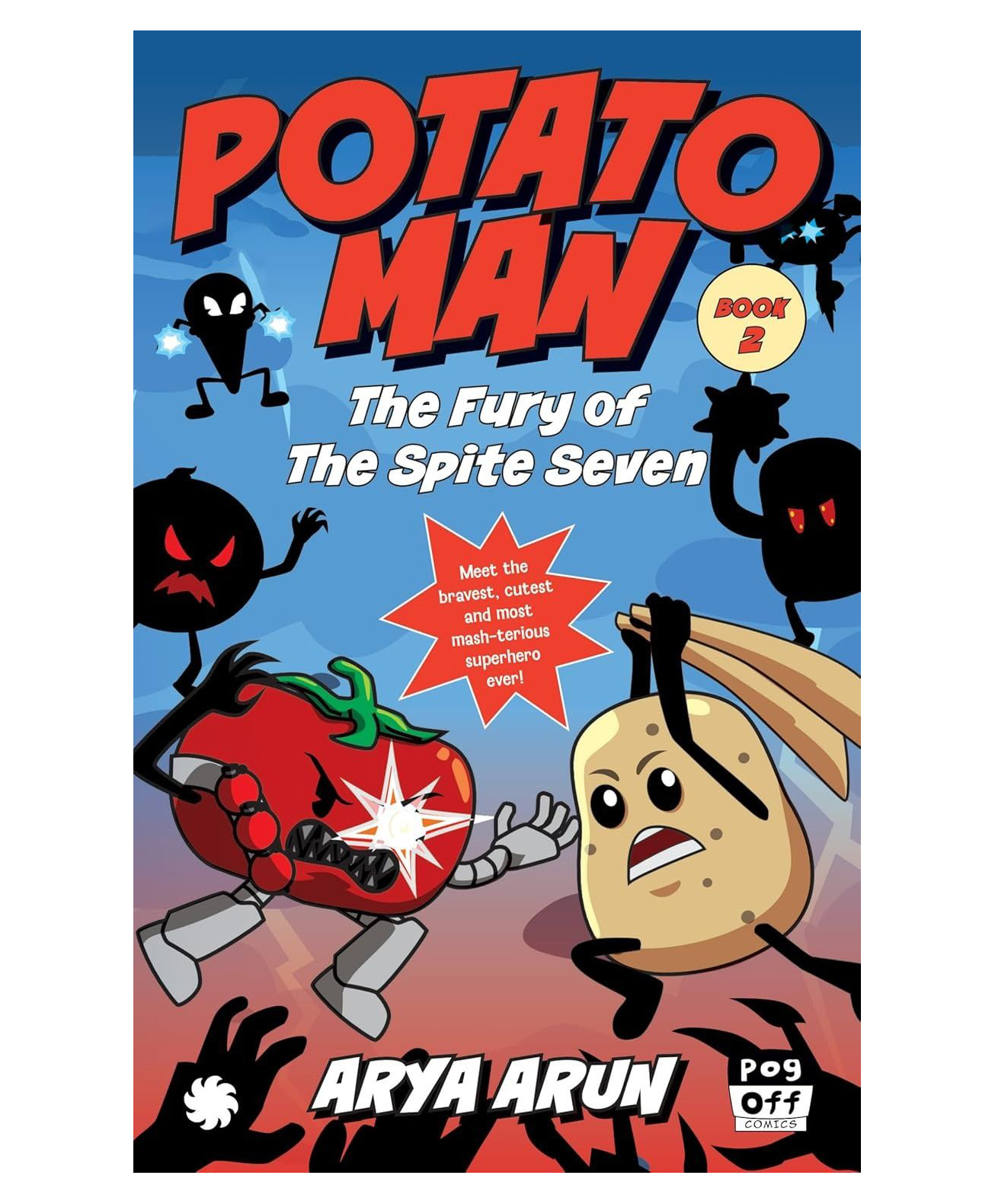 Potato Man: The Fury of The Spite Seven by Arya Arun - English-image-1