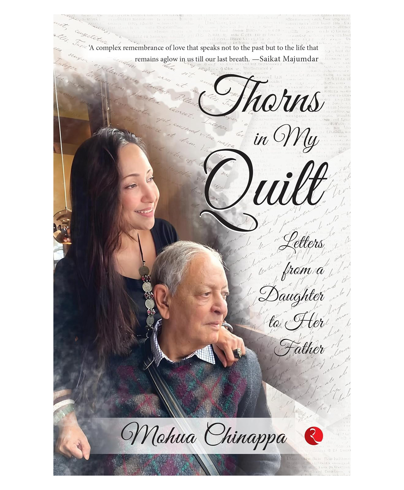 Thorns in My Quilt: Letters from a Daughter to Her Father, Paperback, By Mohua Chinappa - English-image-12